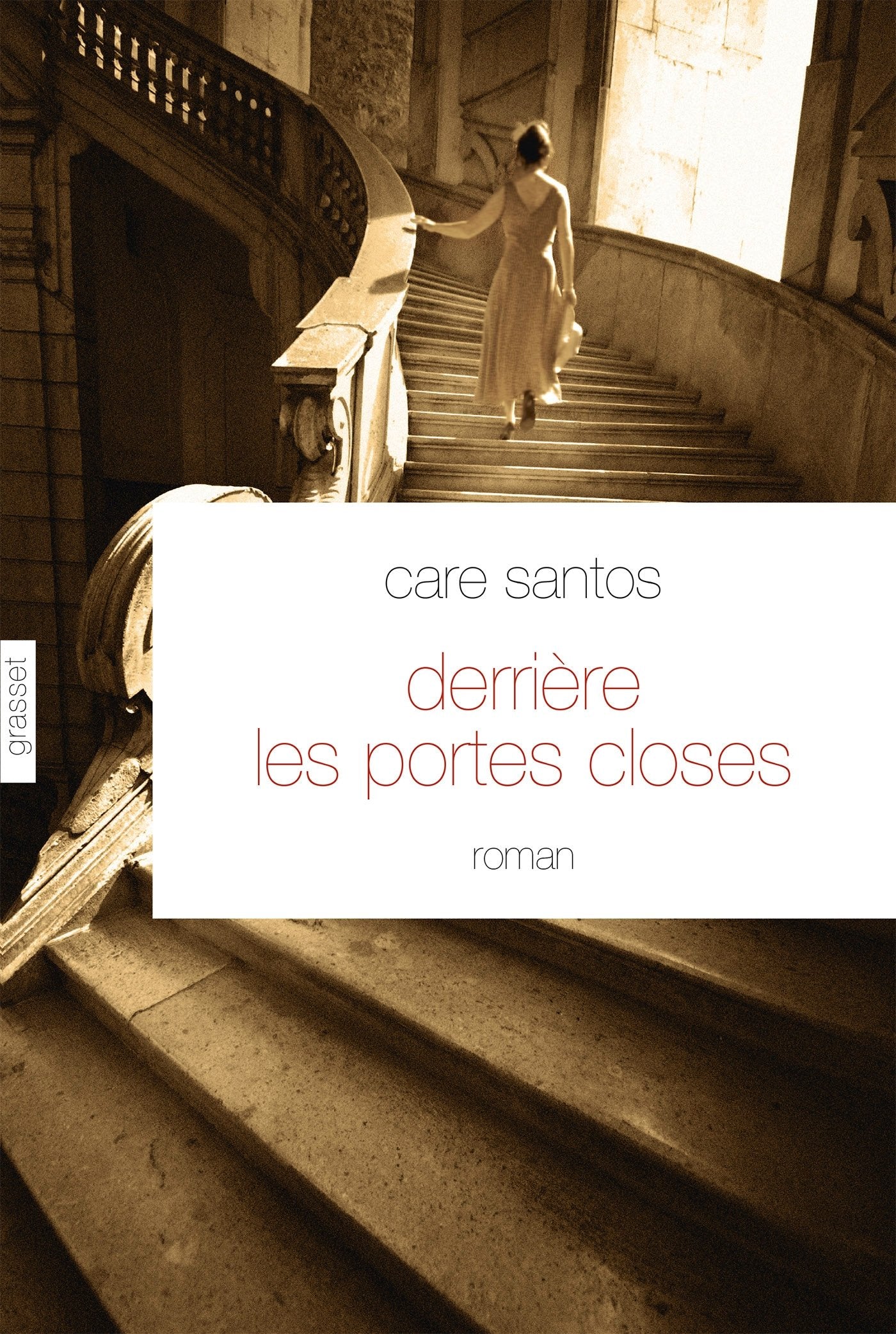 Derrière les portes closes: roman - traduit de l'espagnol par Roland Faye 9782298059434