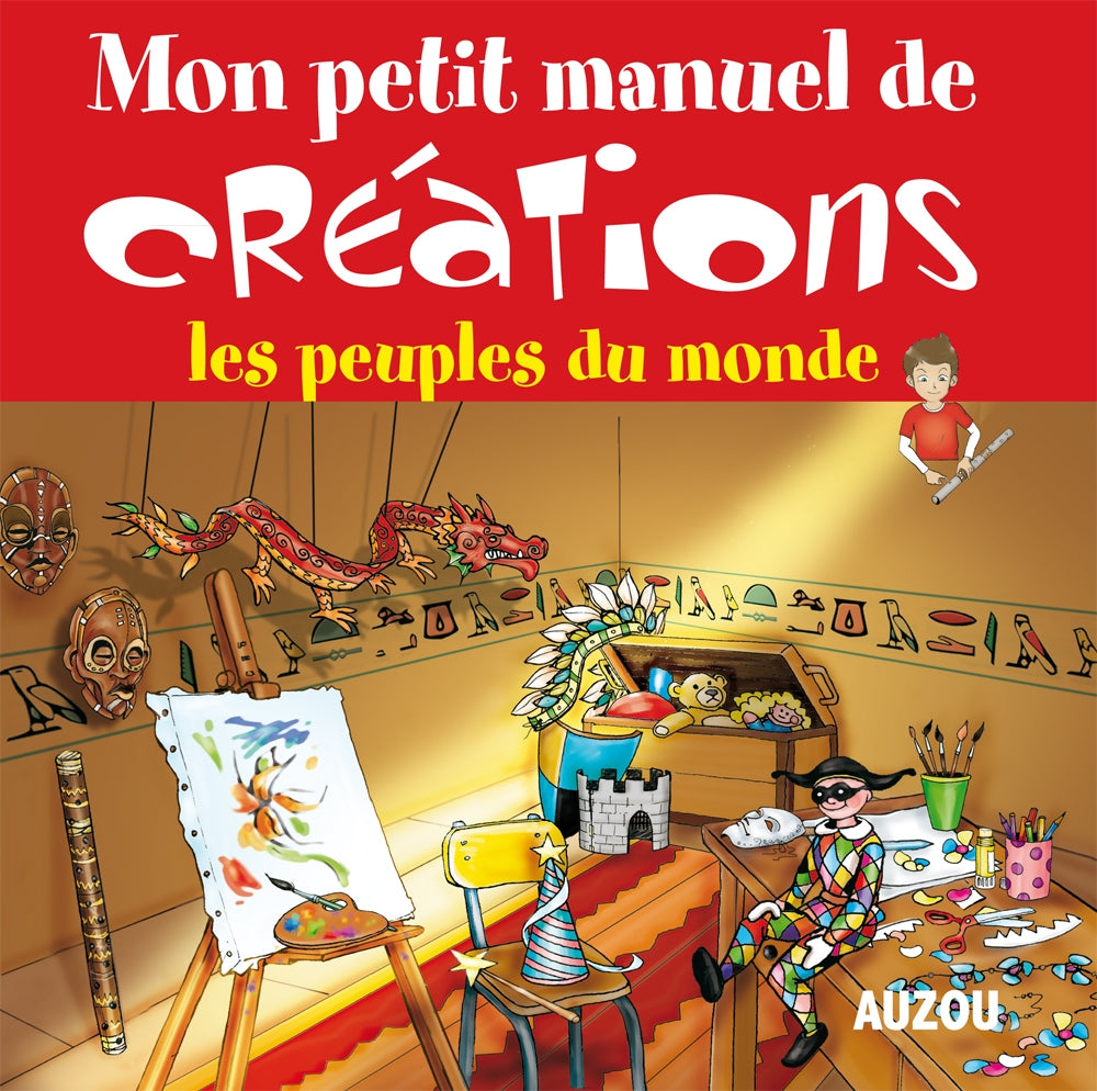 Mon petit manuel de créations : Les peuples du monde 9782733808931