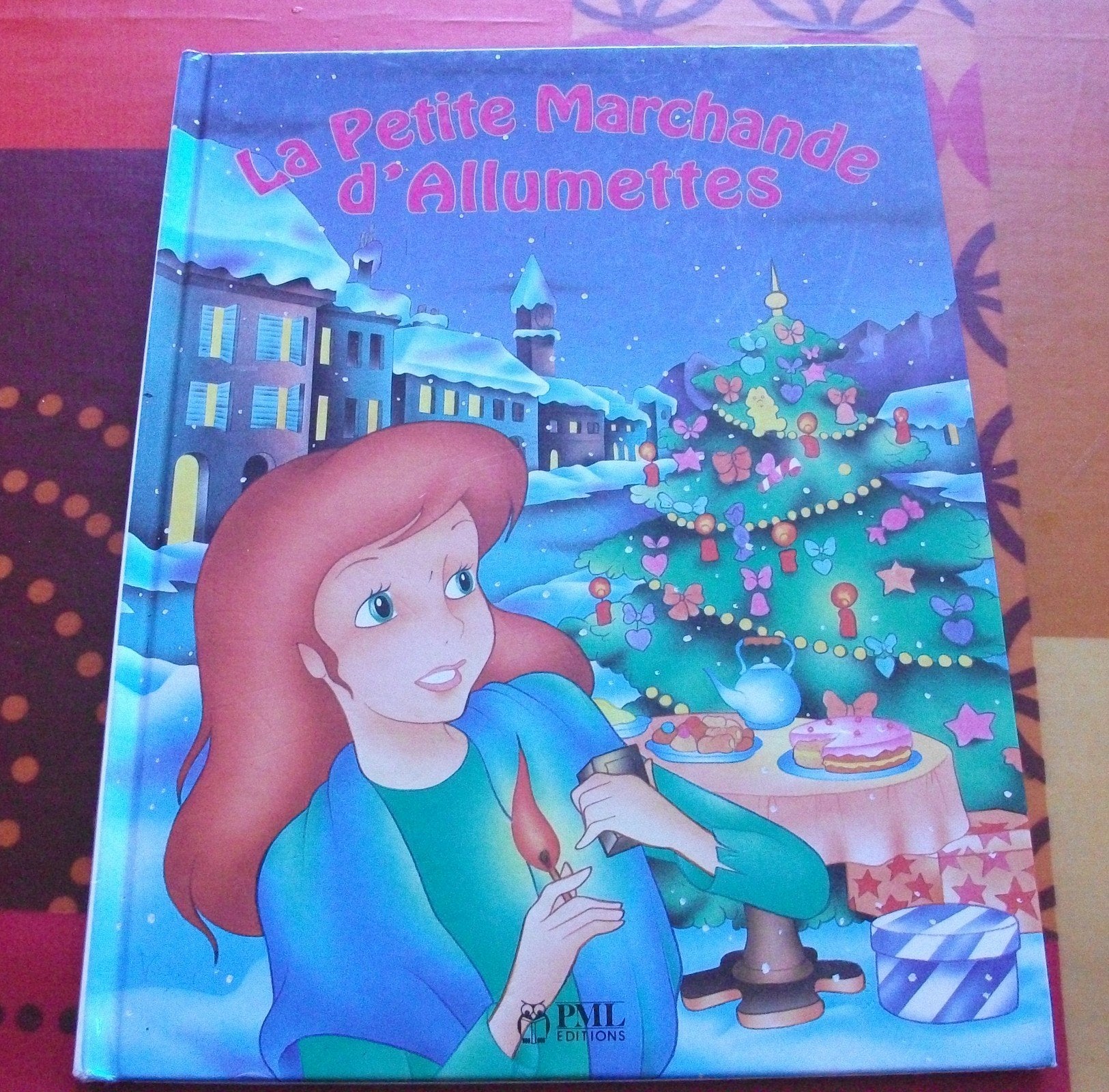 La petite marchande d'allumettes : Collection : Des contes pour rêver : Dimensions : 24 X 31 CM, Cartonnée & illustrée 9782743401030