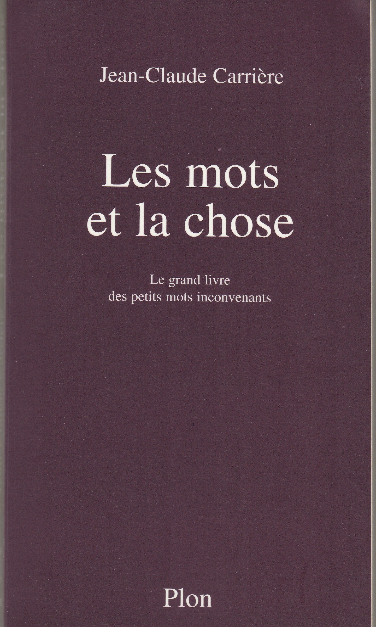 Les Mots et la Chose 9782259197809