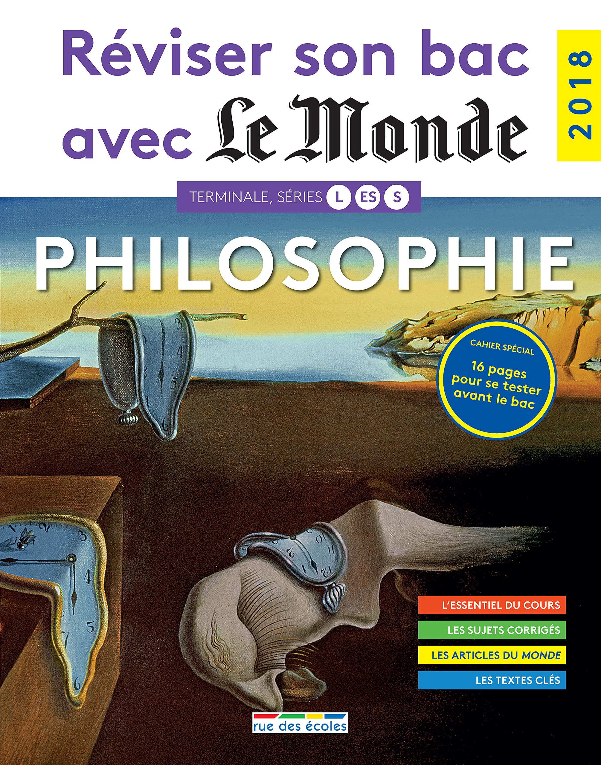 Réviser son bac avec le monde : Philosophie 2018: terminale L ES et S 9782820807328