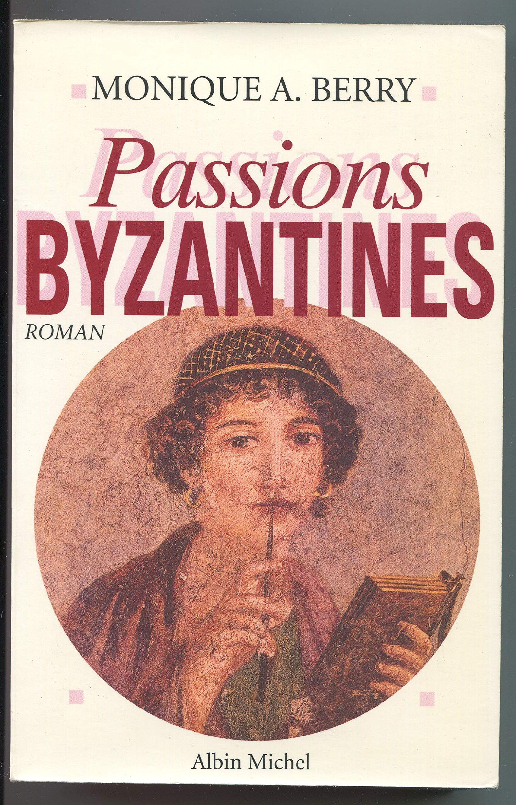 Passions byzantines 9782226085252