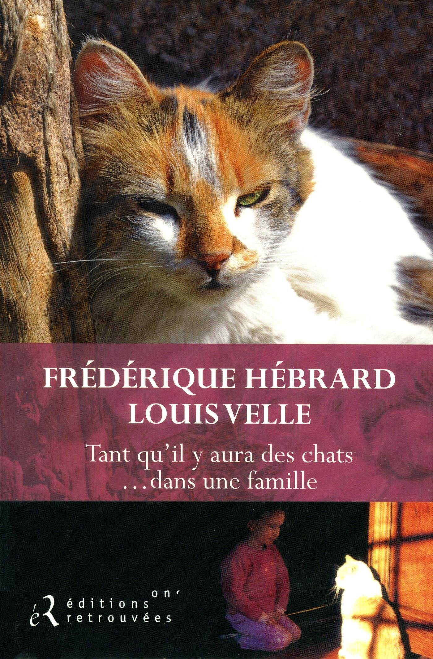 Tant qu'il y aura des chats... dans une famille 9782365590617