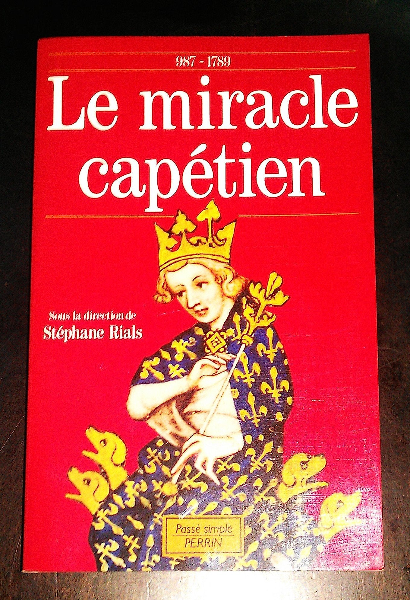 Le Miracle capétien 9782262004330