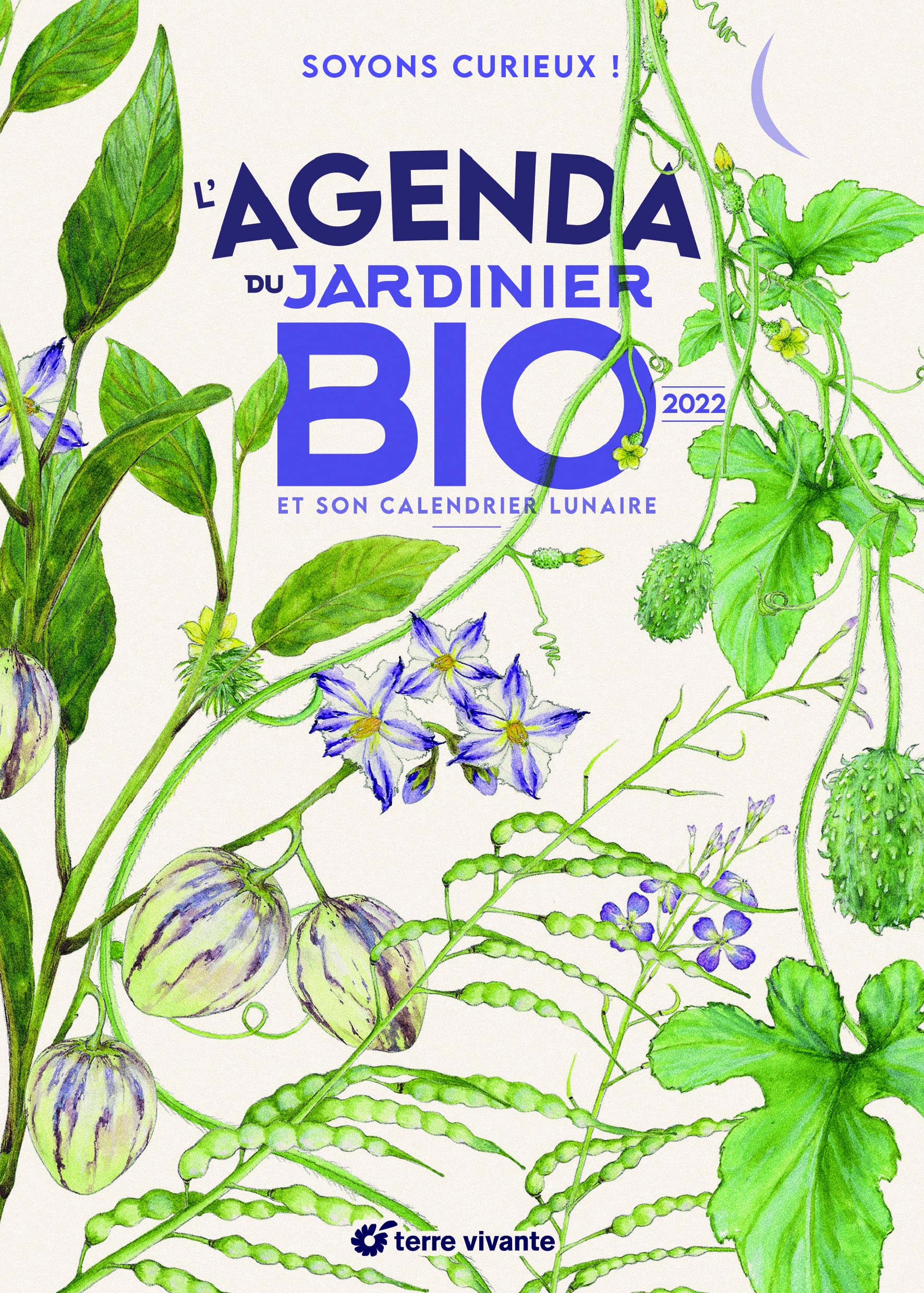 L'agenda du jardinier bio 2022: Et son calendrier lunaire 9782360986484