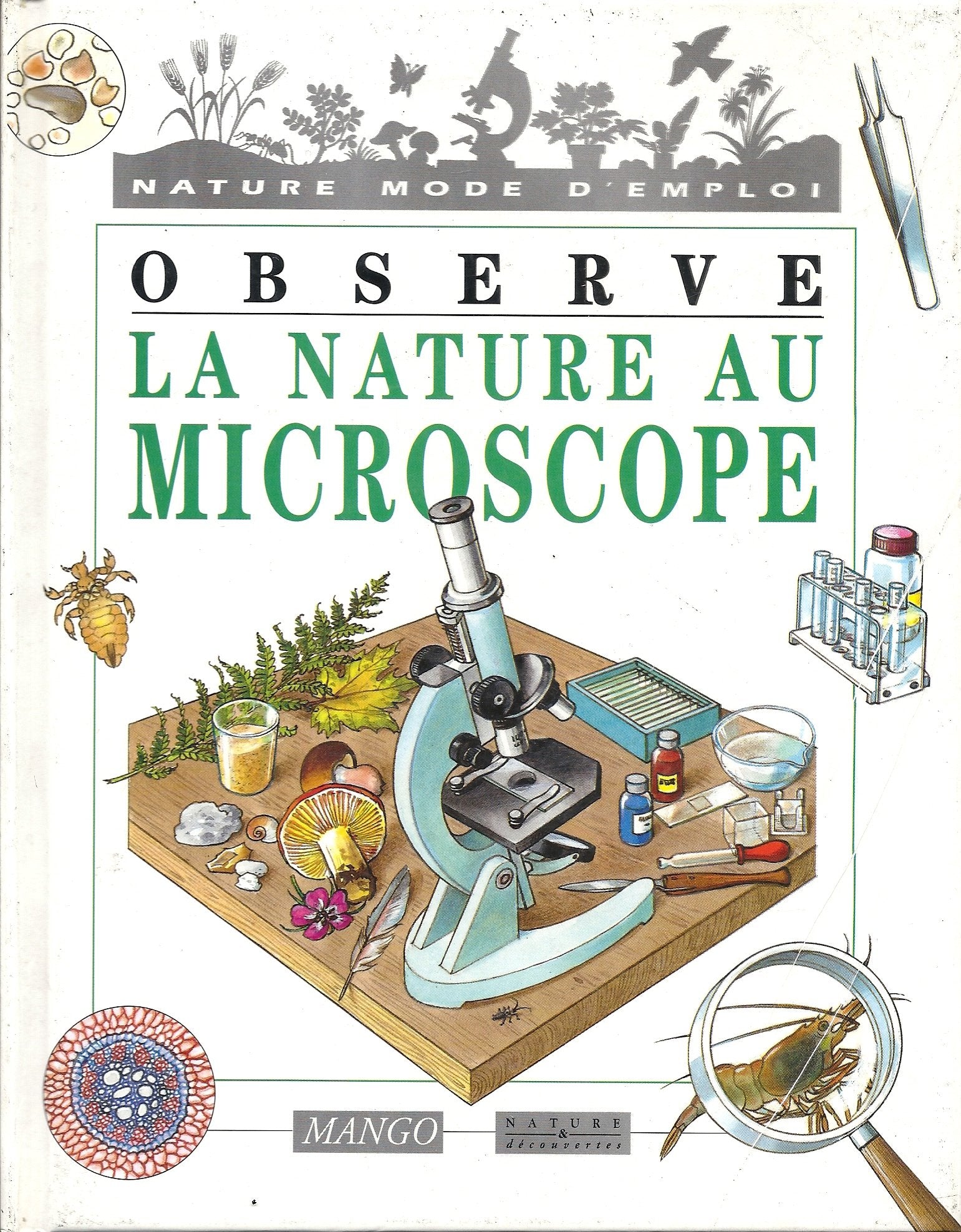 Observe la nature au microscope 9782740406762