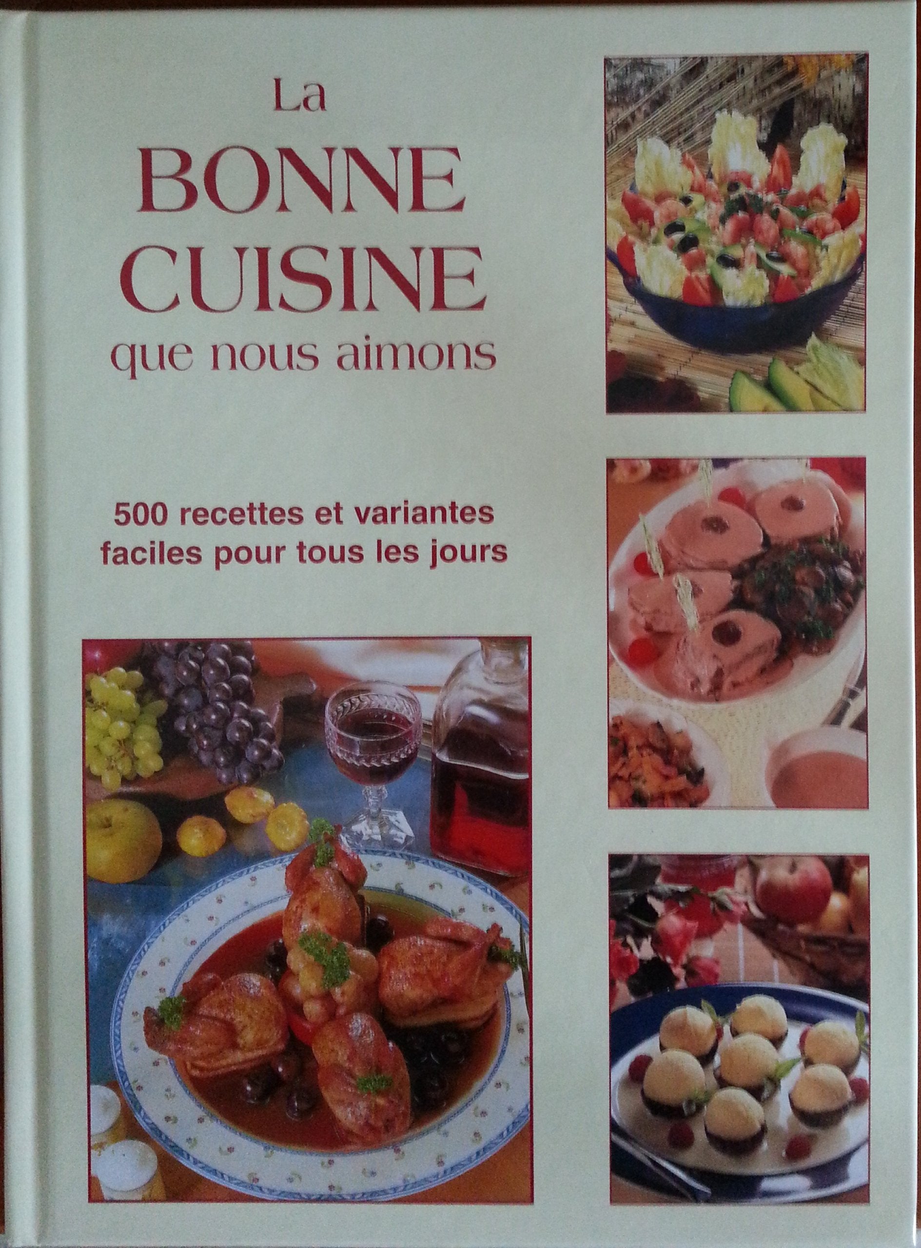 La bonne cuisine que nous aimons 9782733807675