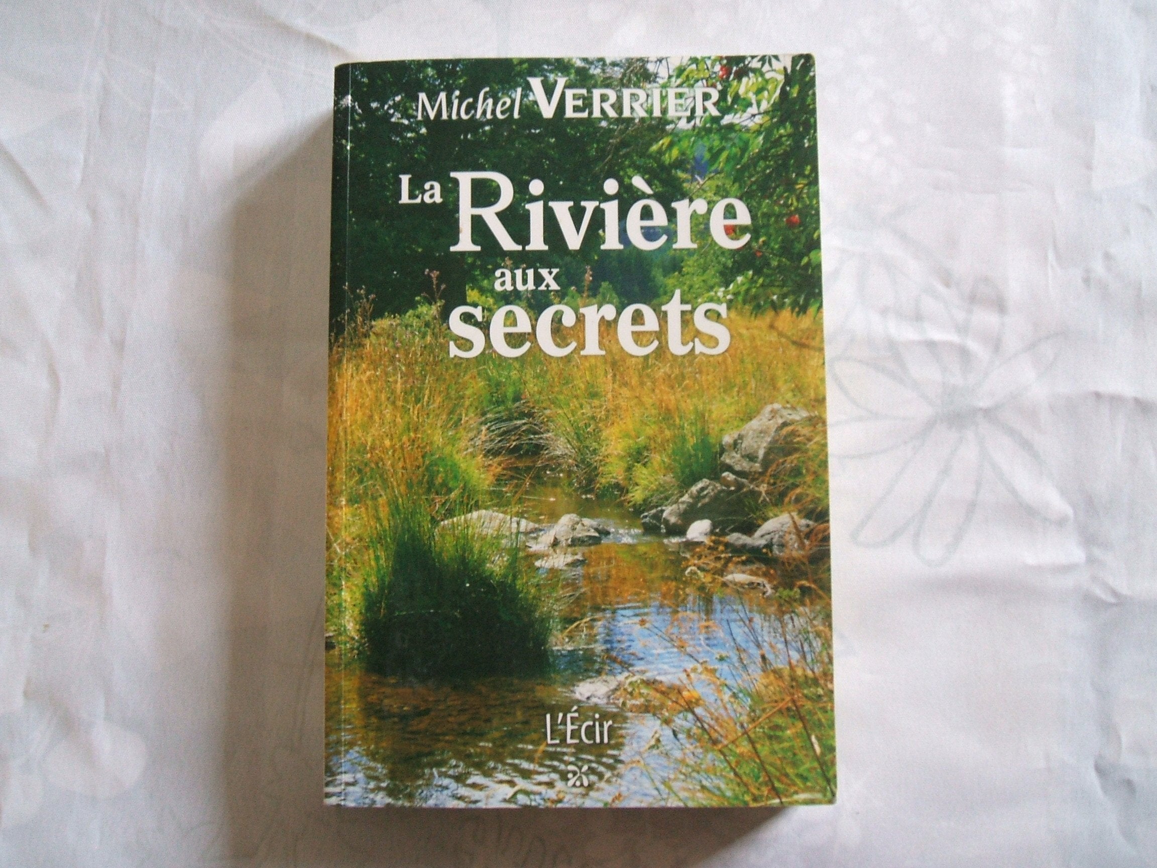 La Rivière aux secrets 9782915521672