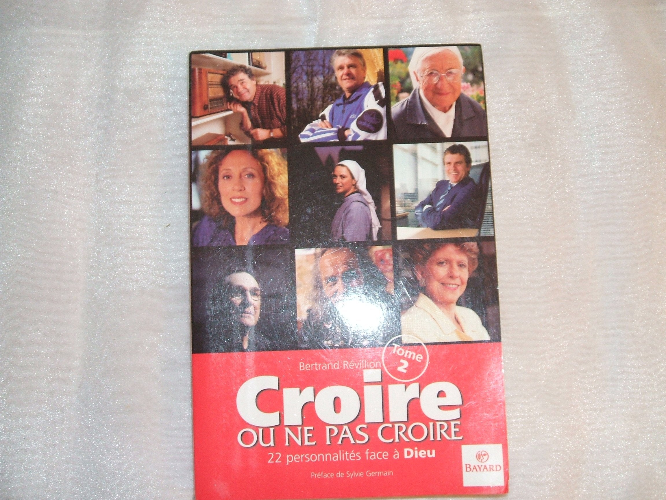Croire ou ne pas croire, tome 2. 22 personnalités face à Dieu 9782227320642