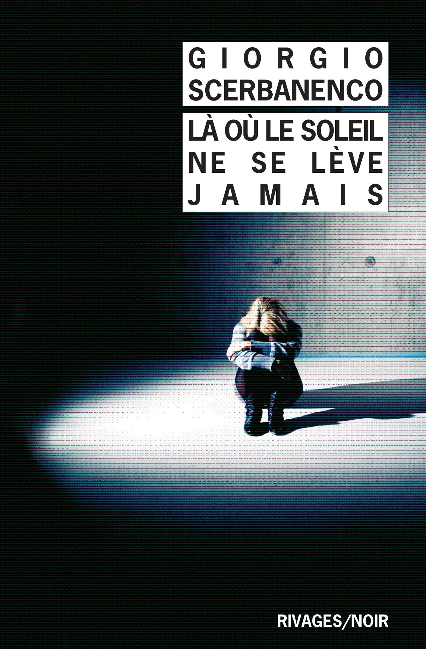 Là où le soleil ne se lève jamais 9782743625993