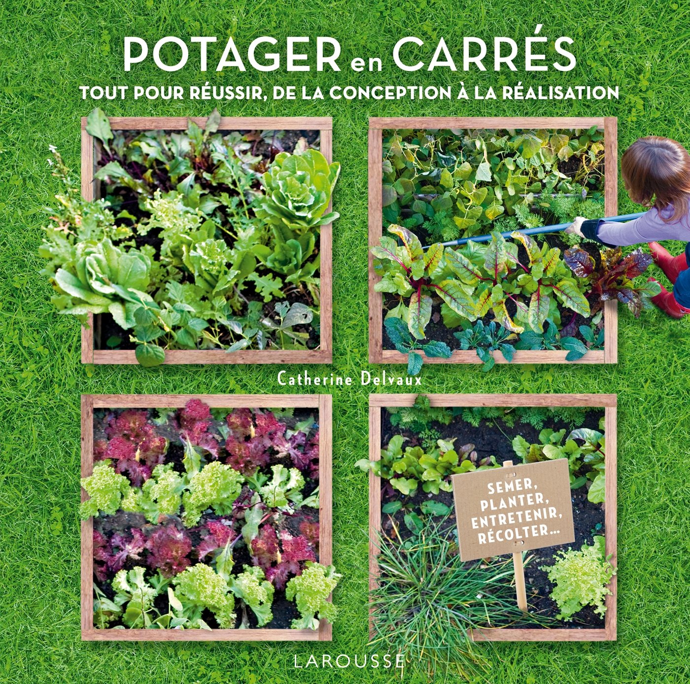 Potager en carrés - Créer et entretenir vos carrés mois par mois 9782035883919