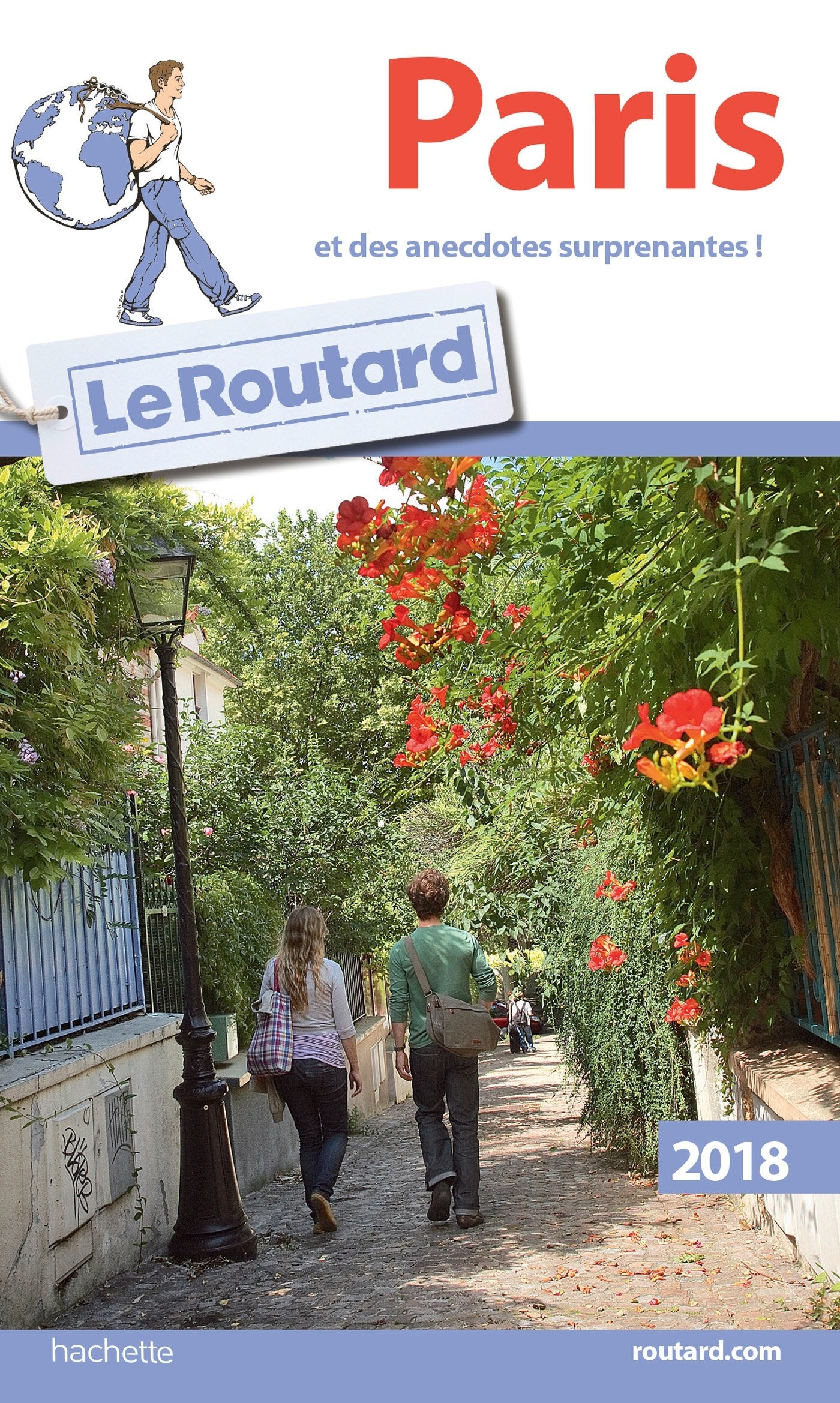 Guide du Routard Paris 2018: (et des anecdotes surprenantes) 9782012800120