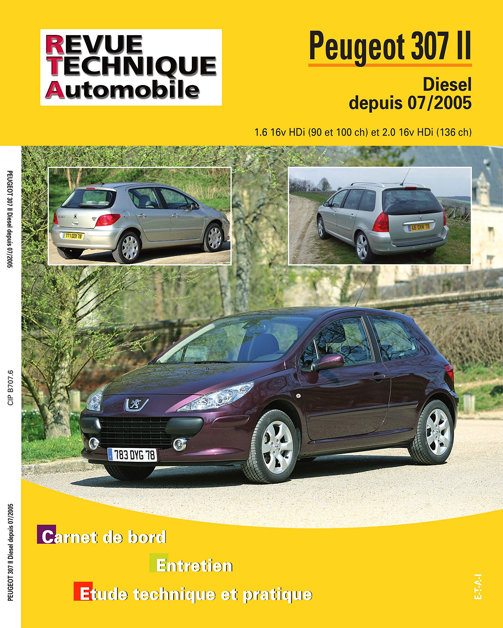 E.T.A.I - Revue Technique Automobile B707.5 - PEUGEOT 307 PHASE 2 - 2005 à 2008 - Diesel 9782726870754