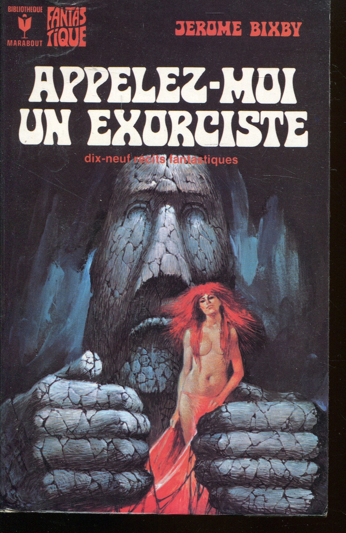 Appelez-moi un exorciste dix-neuf récits fantastiques.