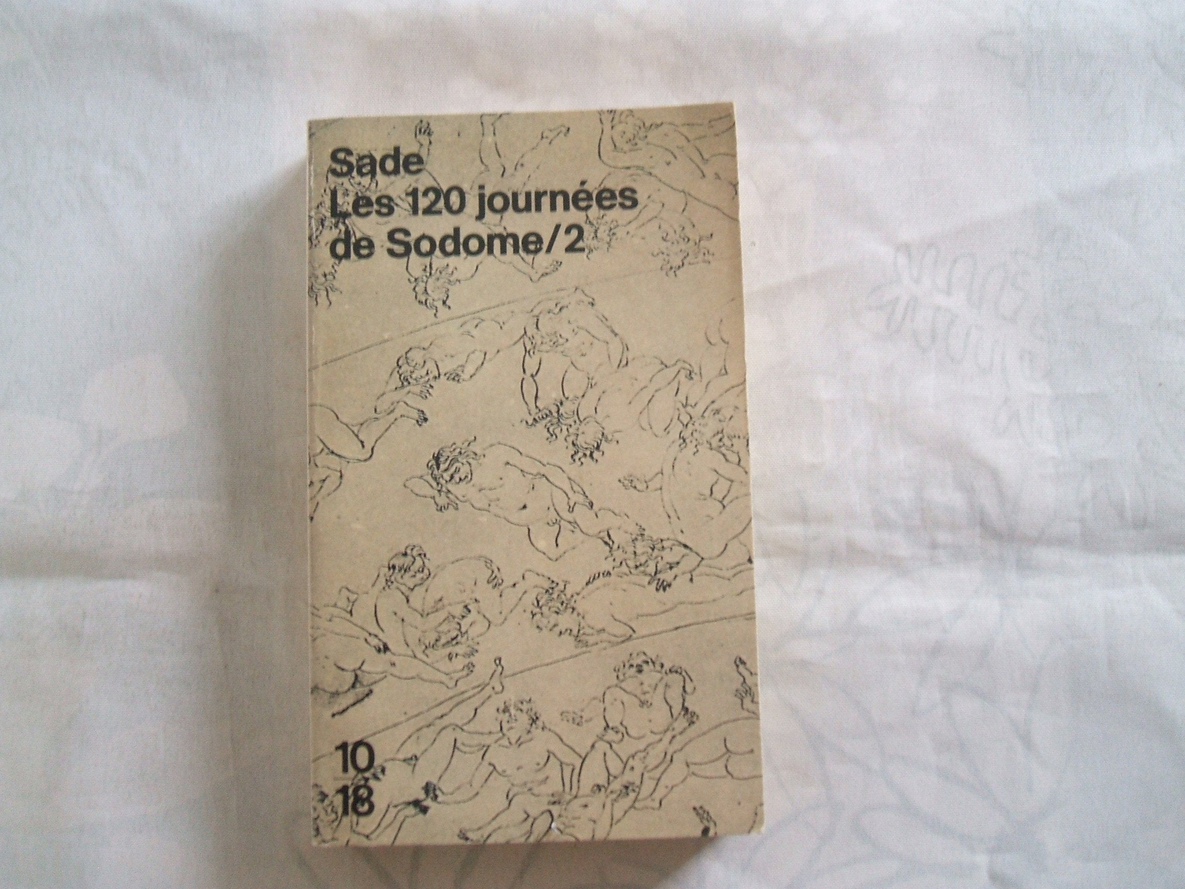 Les 120 journées de Sodome ou L'école du libertinage, Tome 2 : 9782264018809
