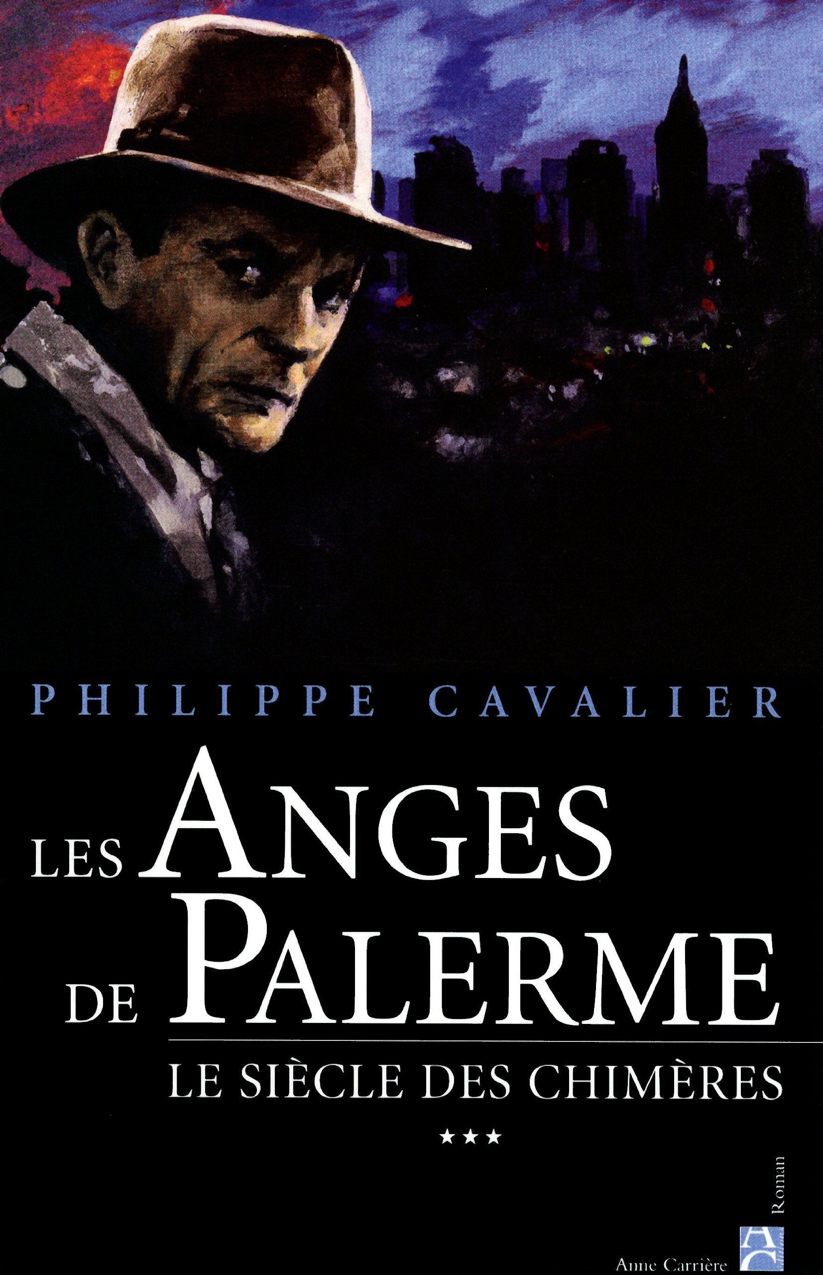 Les anges de Palerme, tome 3: Le siècle des chimères 9782843374012