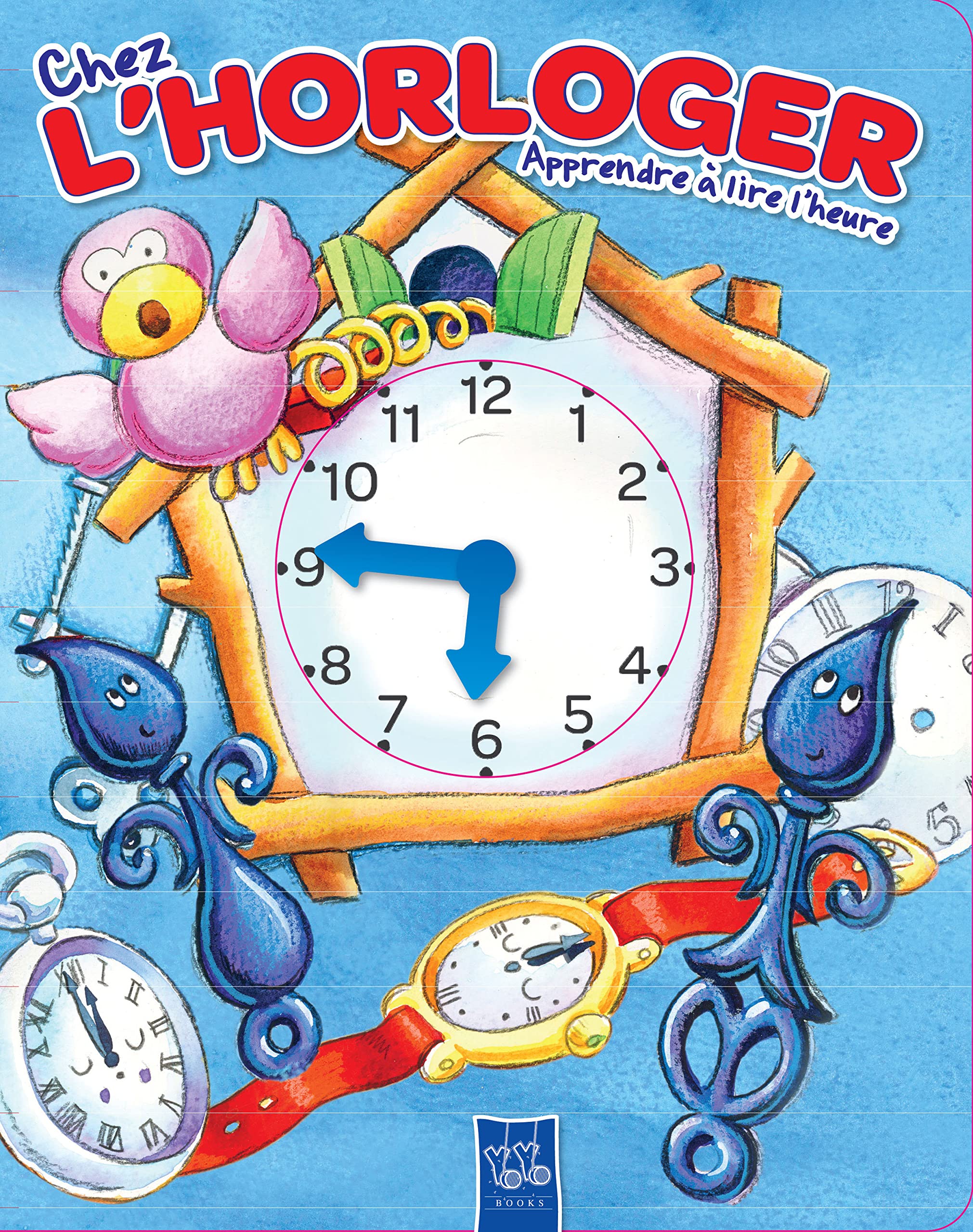 Chez l'horloger: apprendre à lire l'heure 9789461510730