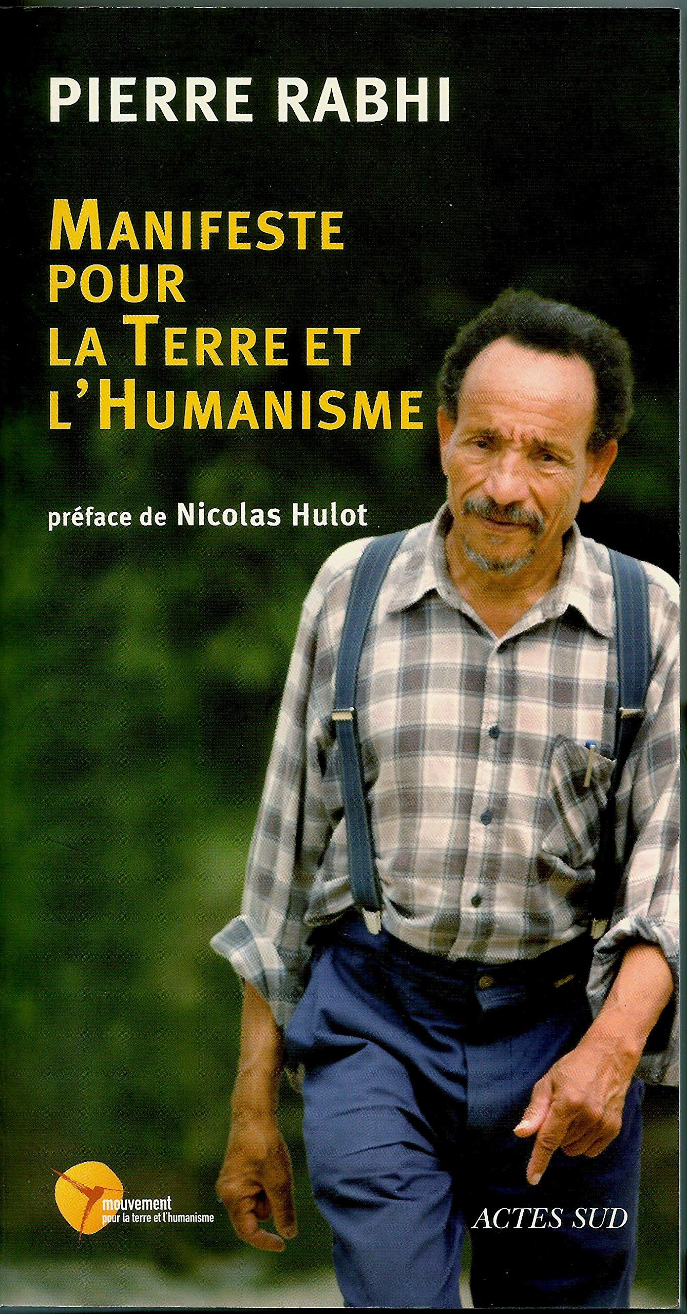 Manifeste pour la terre et l'humanisme: Pour une insurrection des consciences 9782742778522