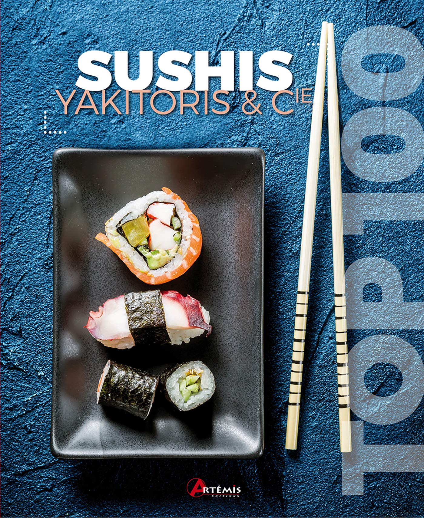 Sushis, yakitoris & cie 9782816008647