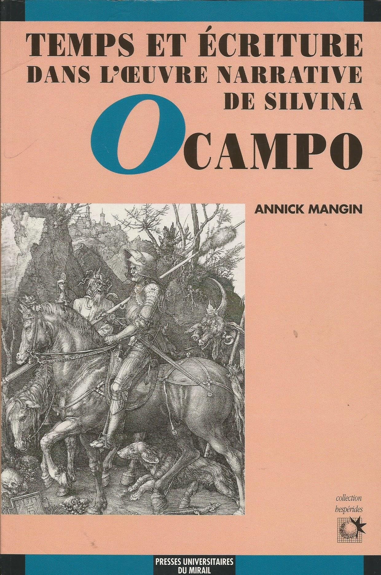 Temps et écriture dans l'oeuvre narrative de silvina ocampo 9782858162949