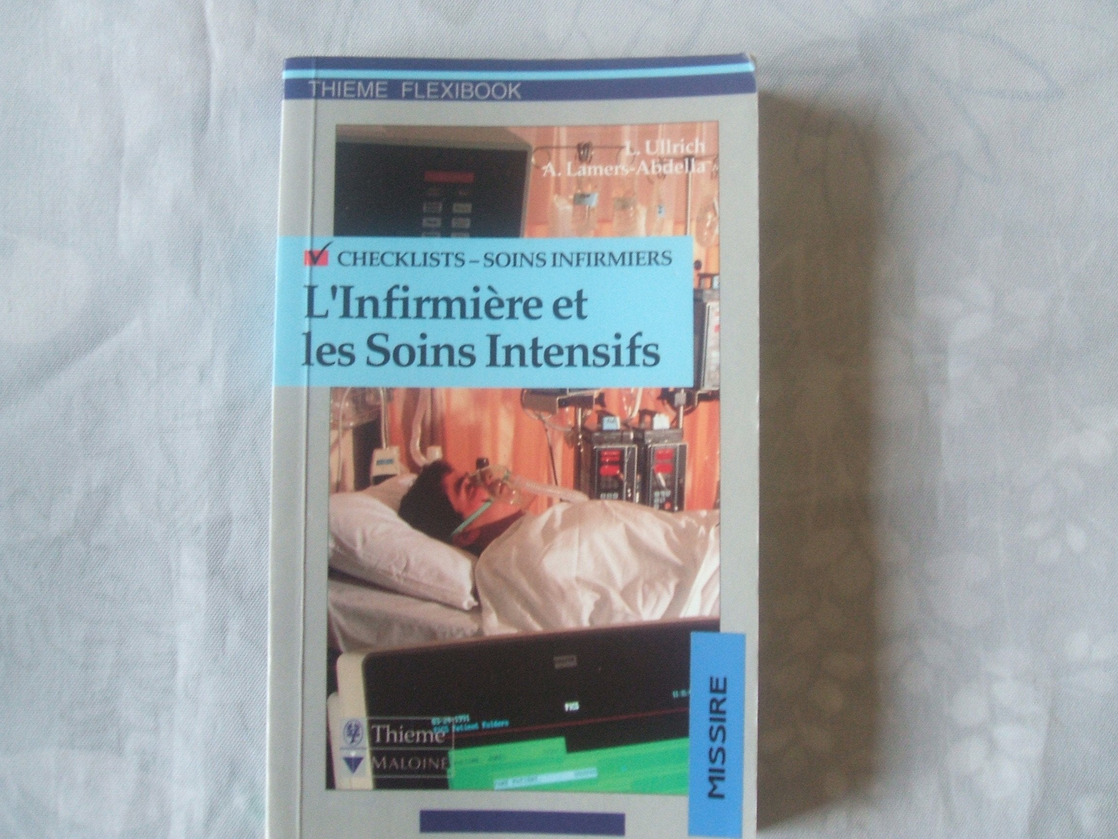 Check-lists - Soins infirmiers. L'infirmière et les soins intensifs 9782224024604
