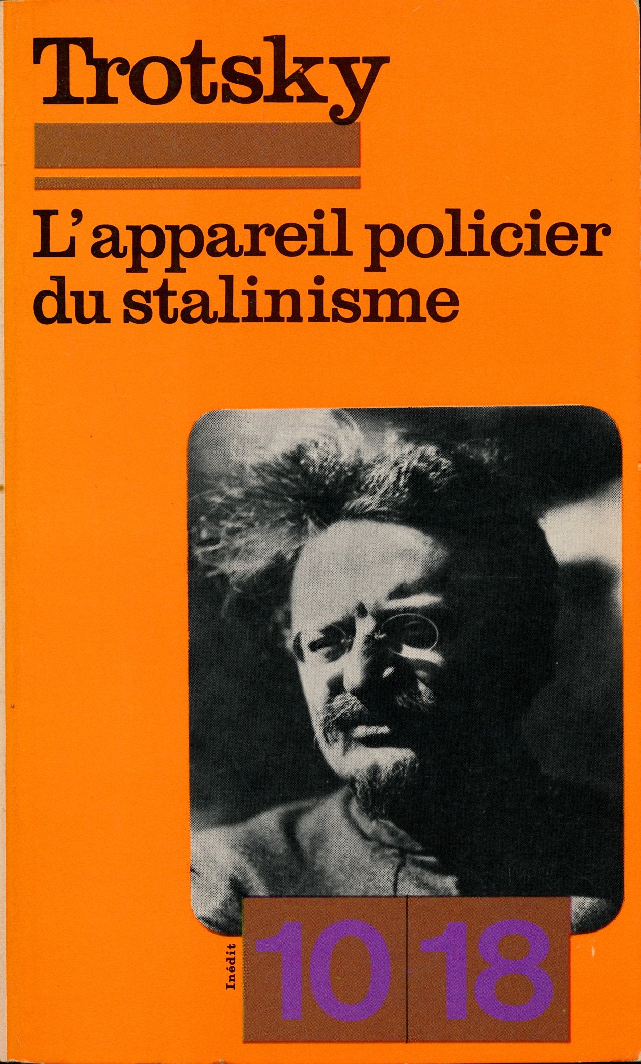 L'appareil policier du stalinisme - Préface de Denise Avenas - Traduction de Anne Saint-Girons - Edition originale