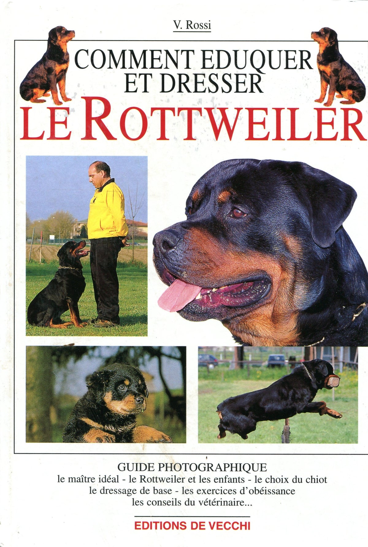 Comment Eduquer Et Dresser Le Rottweiler 9782732823508