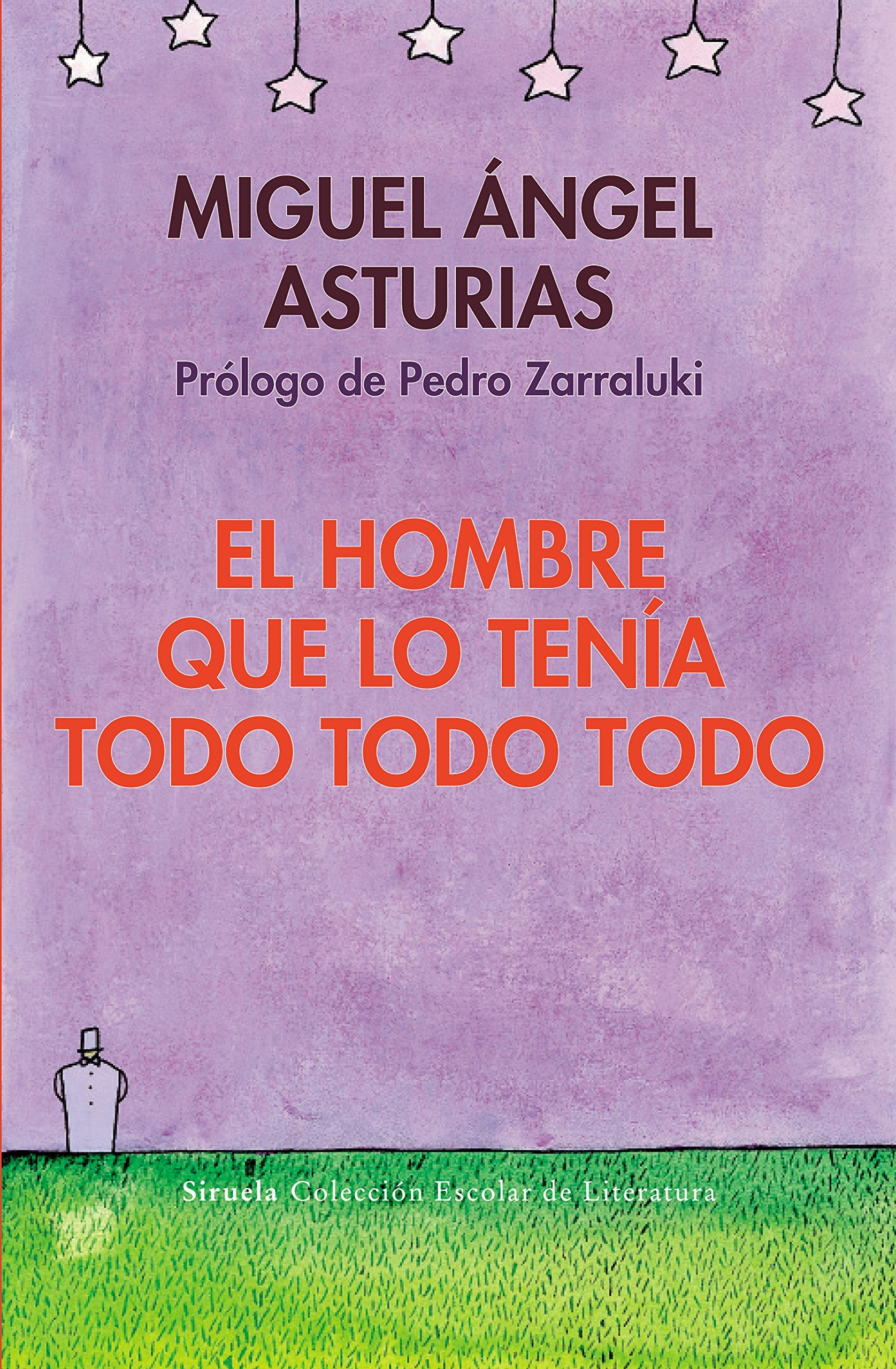 El Hombre Que Lo Tenia Todo Todo Todo / the Man Who Had Everything Everything Everything 9788498418347