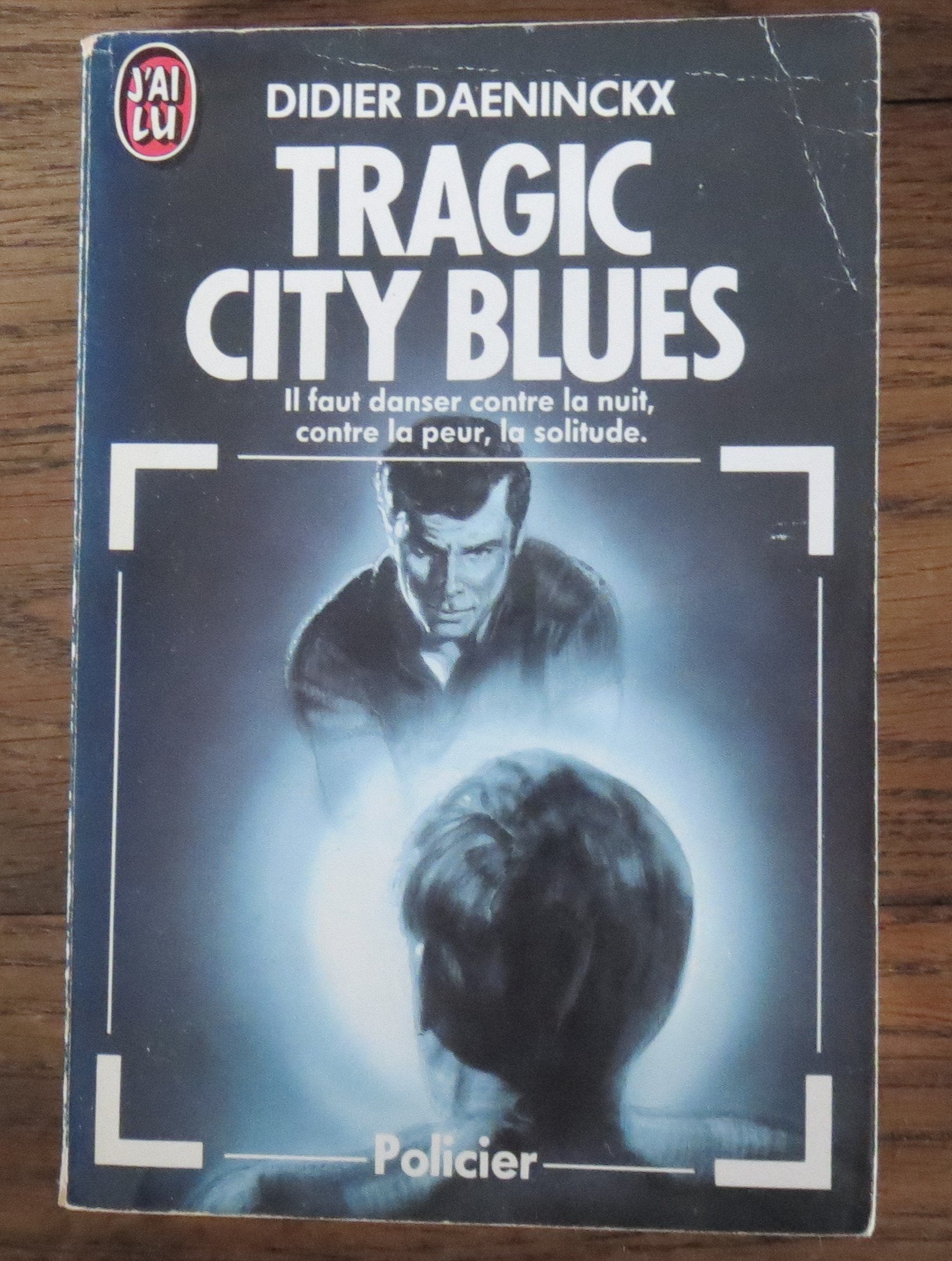 Tragic city blues ** 9782277224822