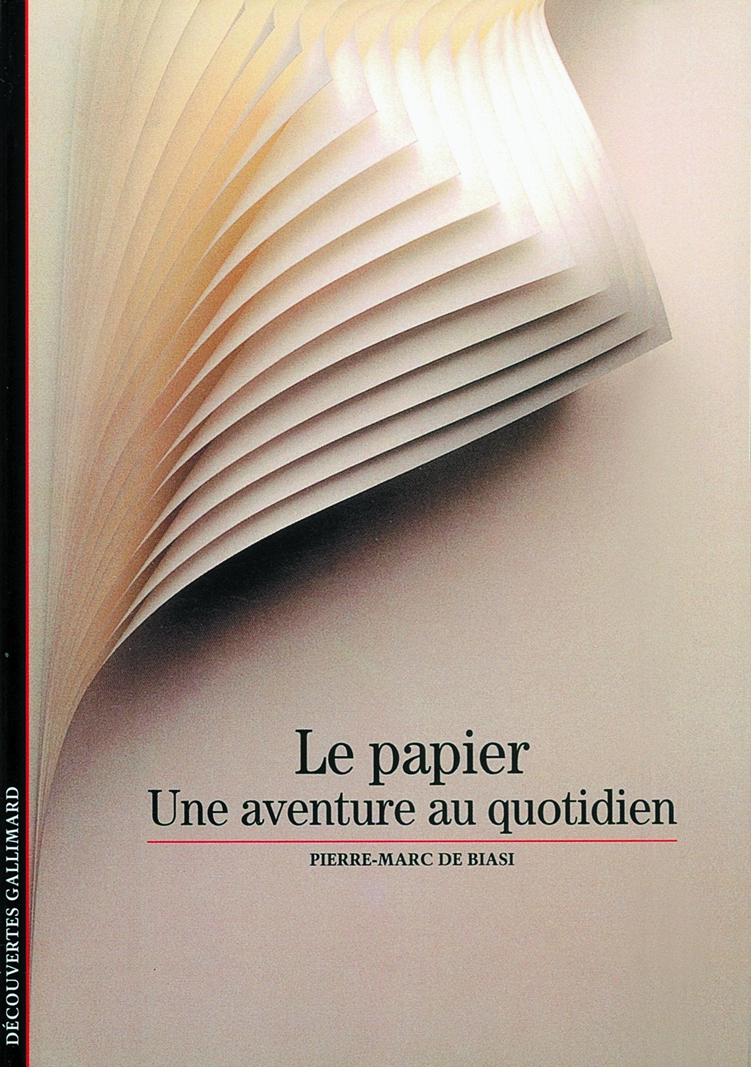 Le Papier: Une aventure au quotidien 9782070534456