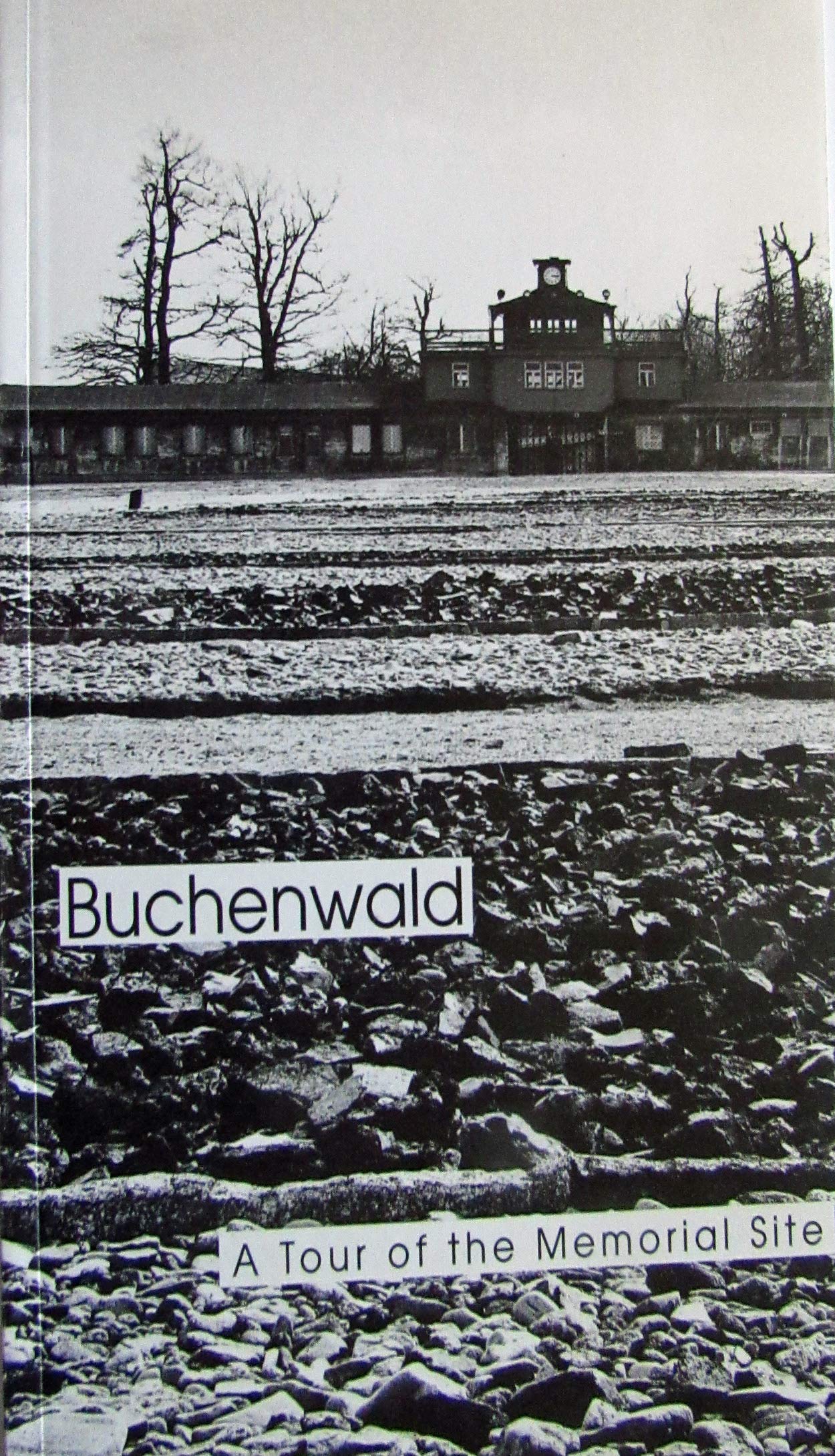 BUCHENWALD - A Tour of the Memorial Site 9783222554117