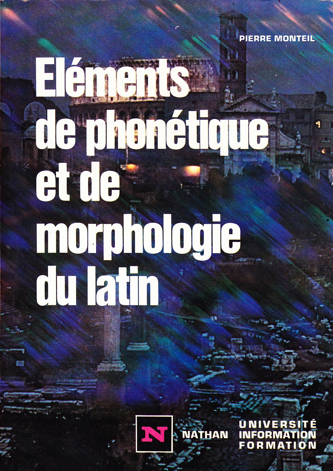 Eléments de phonétique et de morphologie du Latin 9782091900513