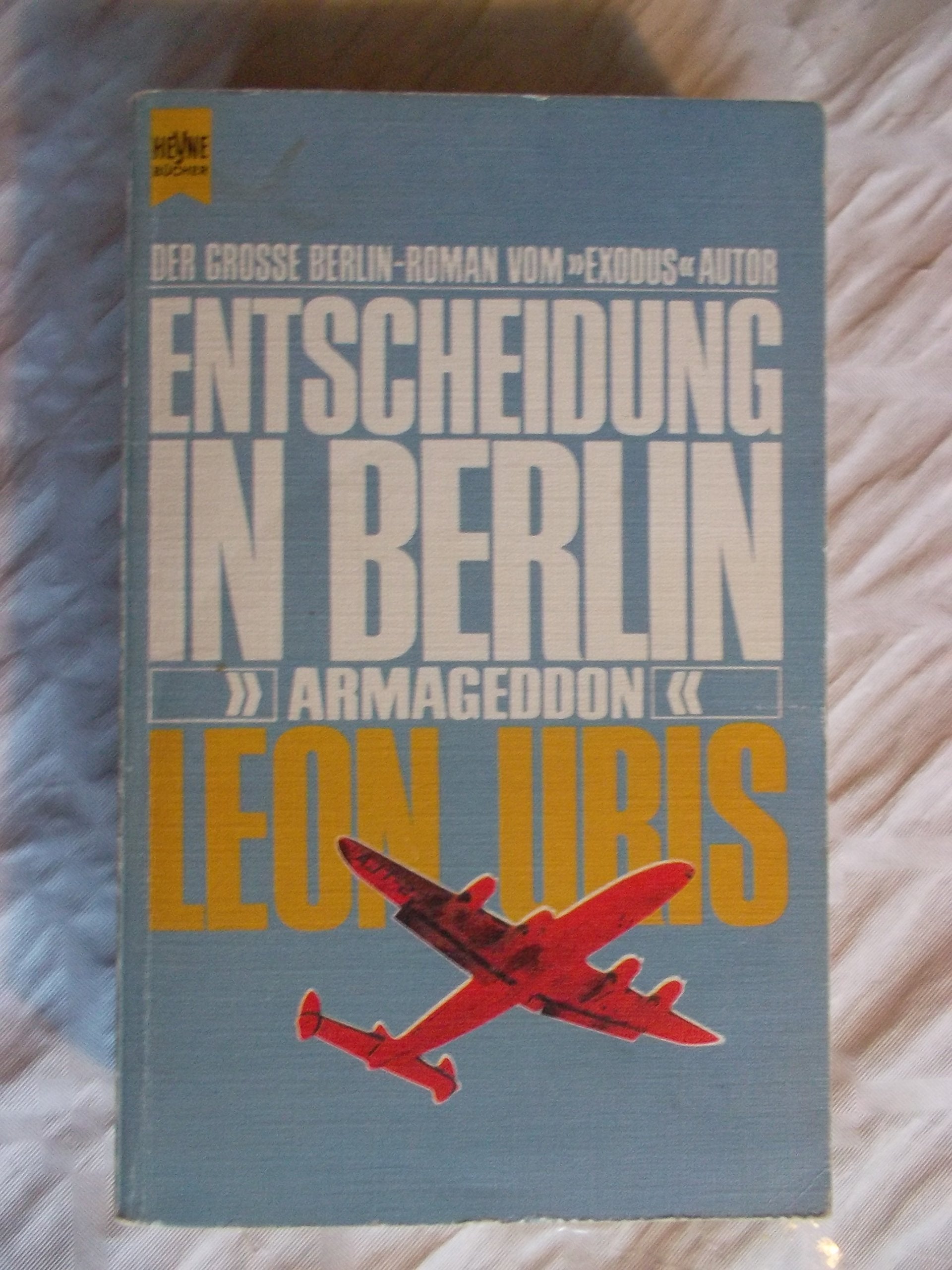 Entscheidung in Berlin. Armageddon 9783453002654