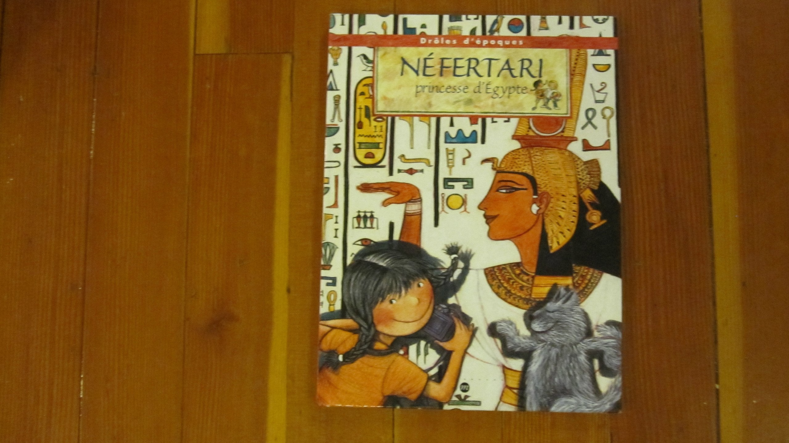 Nefertari . Princesse D'Egypte 9782711837458