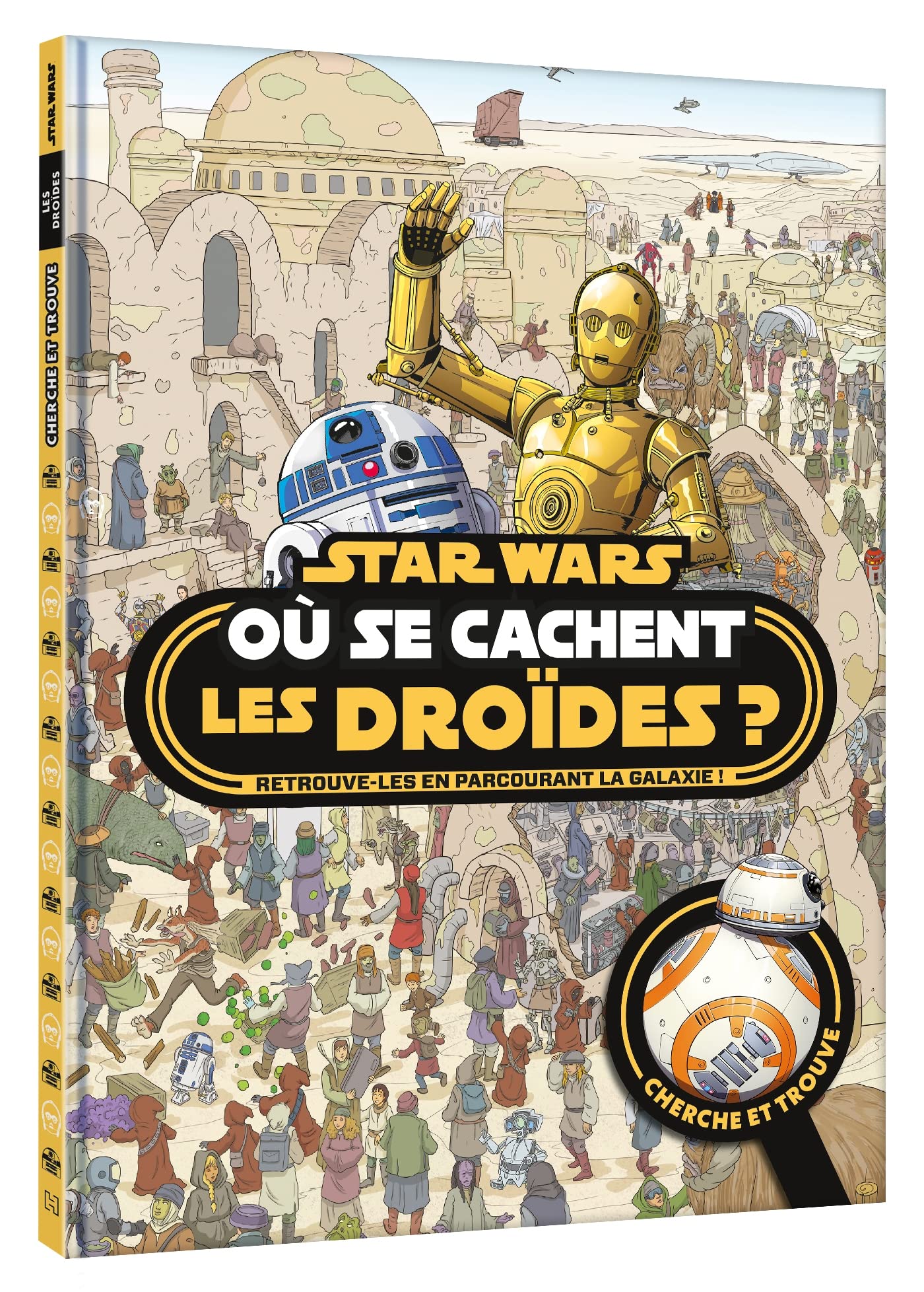 STAR WARS - Où se cachent les droïdes ? - Cherche et Trouve 9782017084211