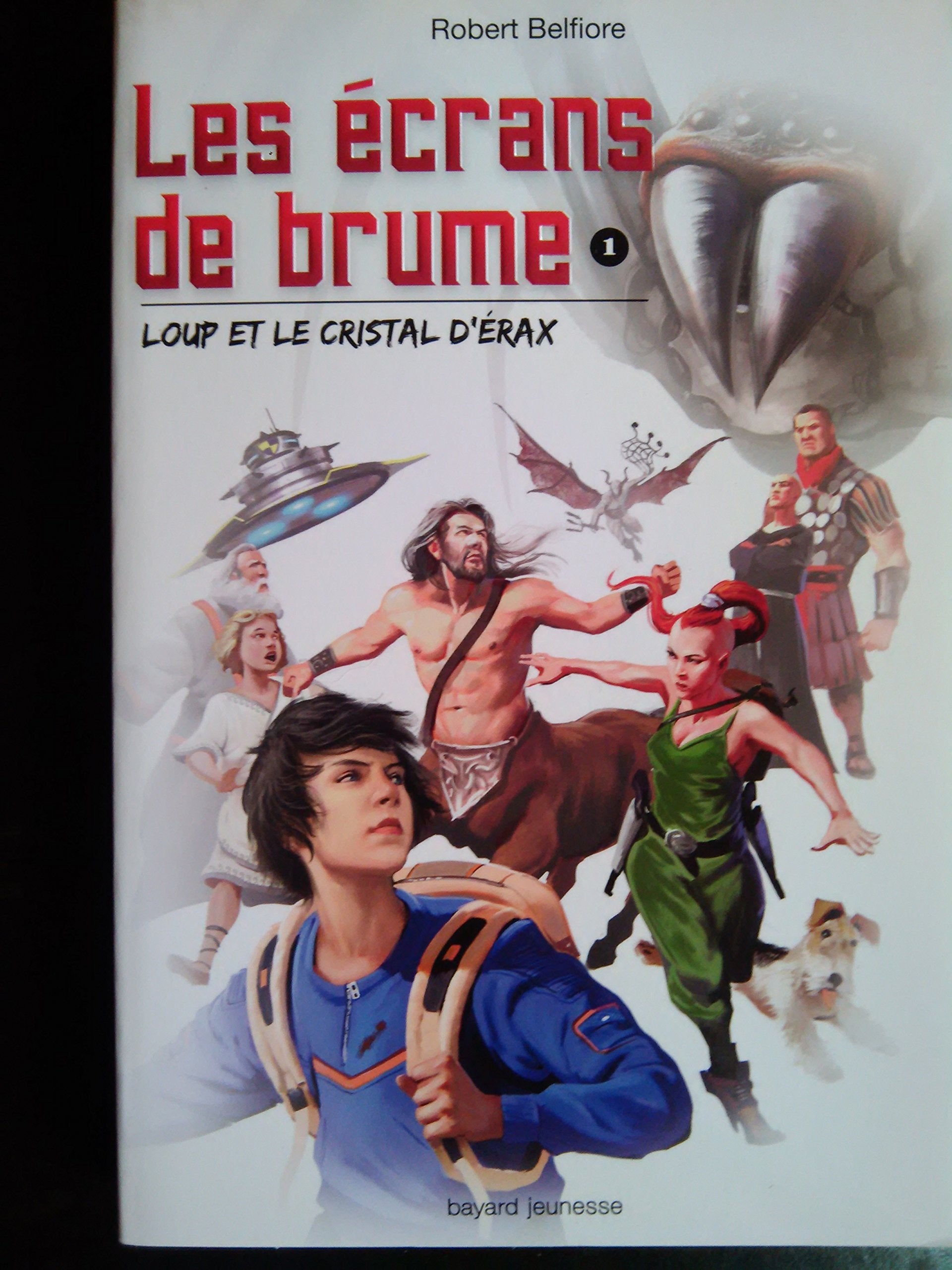 Les écrans de brume, Tome 1 : Loup et le cristal d'Erax 9782747026475