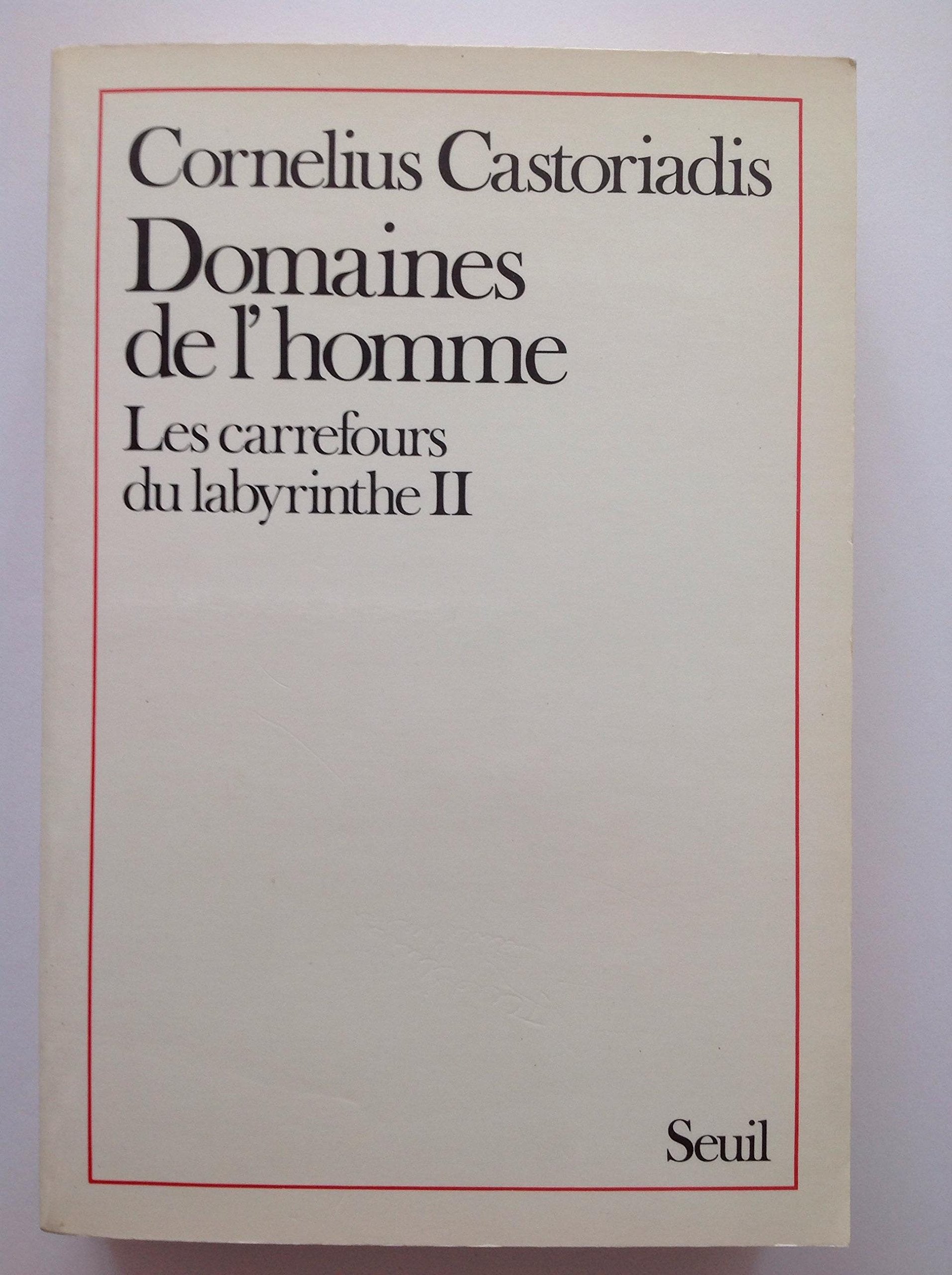 Domaines de l'Homme, Les Carrefours du labyrinthe 9782020091756