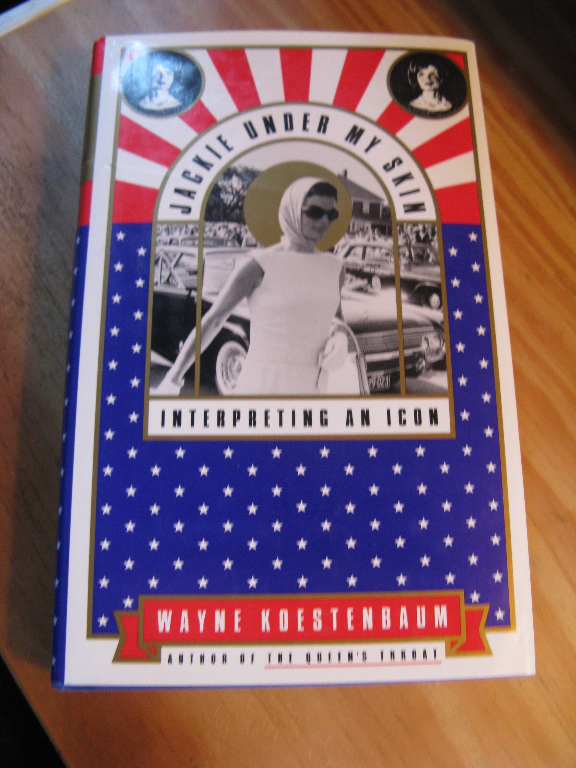 Jackie Under My Skin: Interpreting an Icon 9780374284466