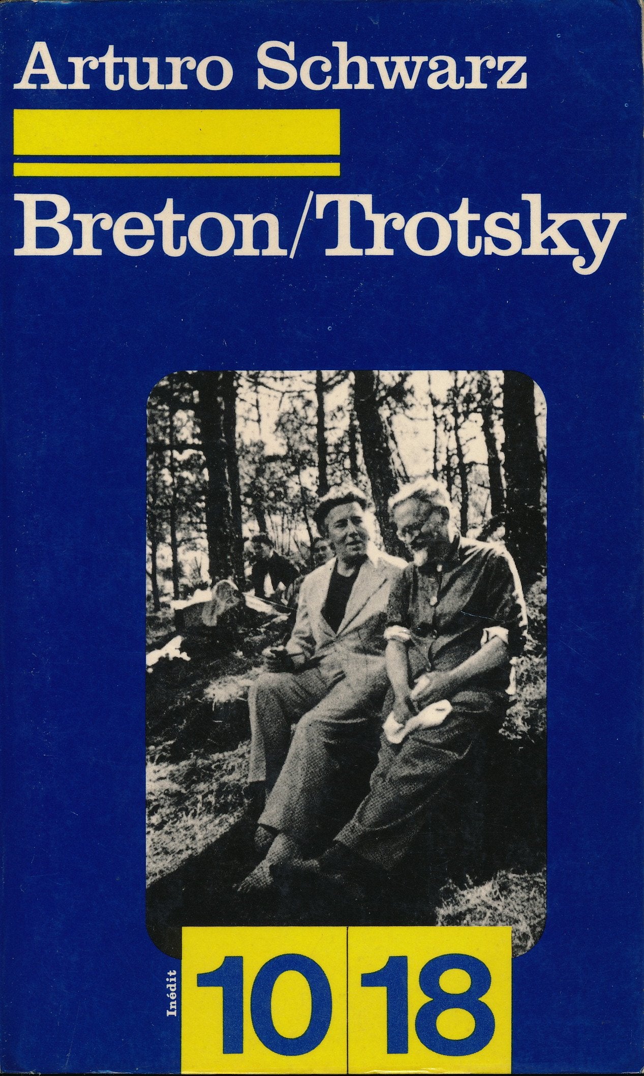Breton, Trotsky et l'anarchie - Traduction de Amaryllis Vassilikioti - Edition originale française