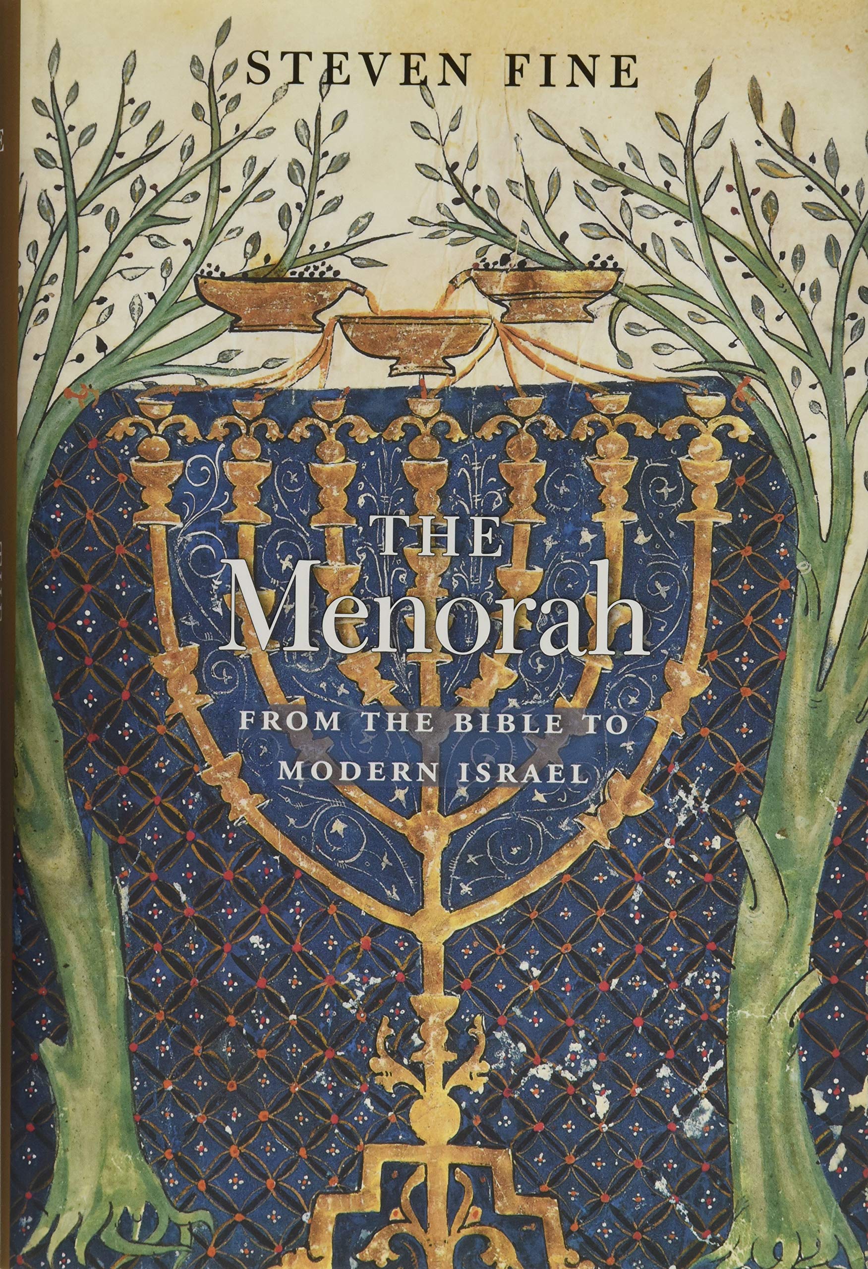 The Menorah: From the Bible to Modern Israel 9780674088795
