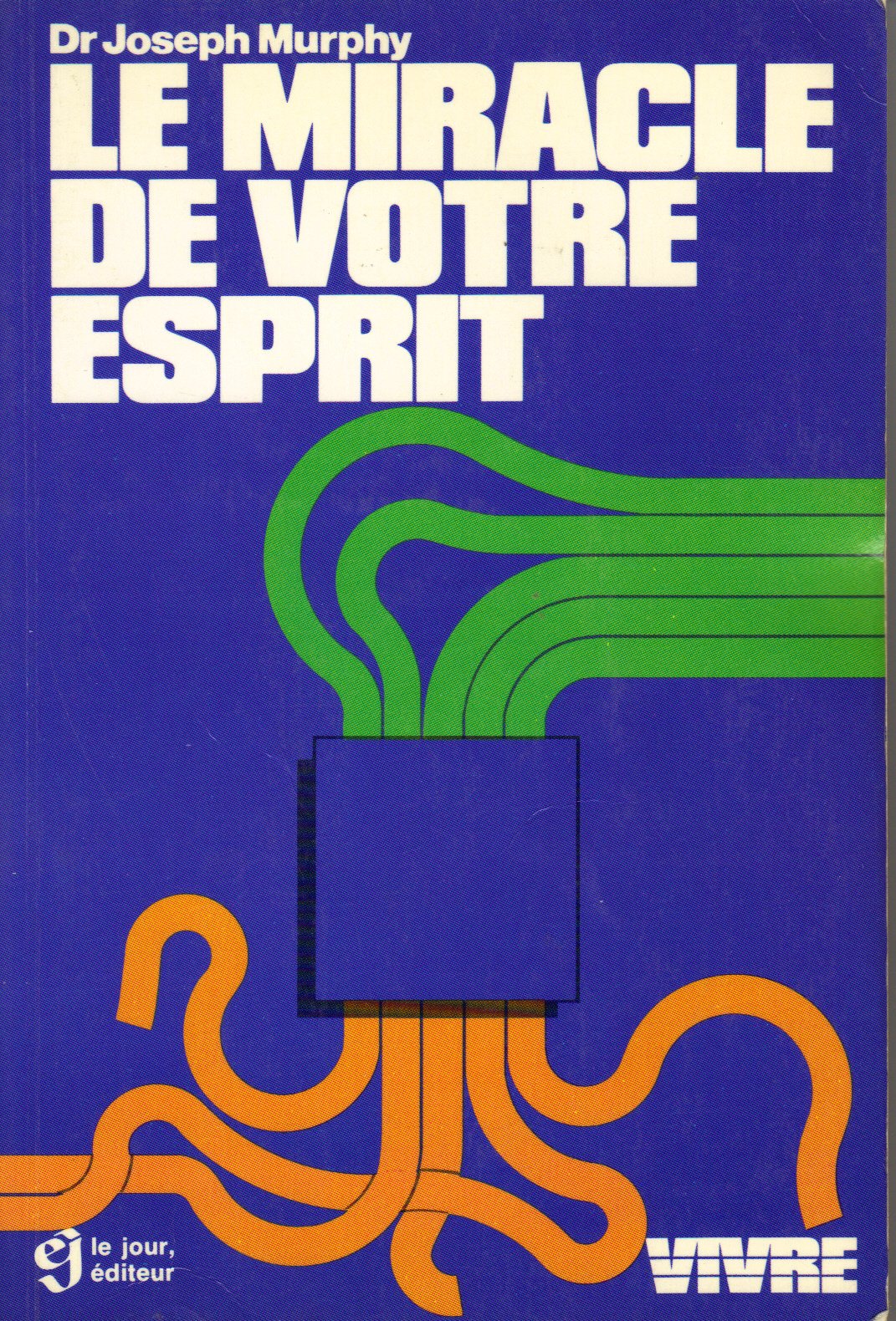Le miracle de votre esprit 9780776005263