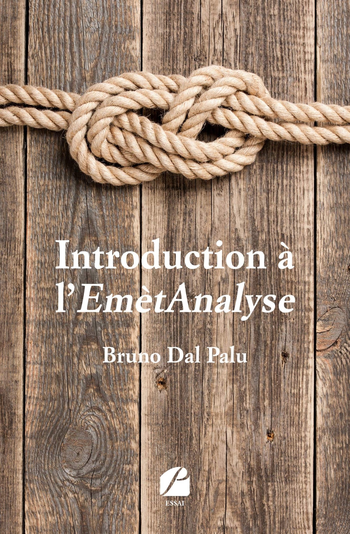 Introduction à l'EmètAnalyse: Méthode intégrative de psychothérapie et de coaching bienveillante et bientraitante 9782754752084