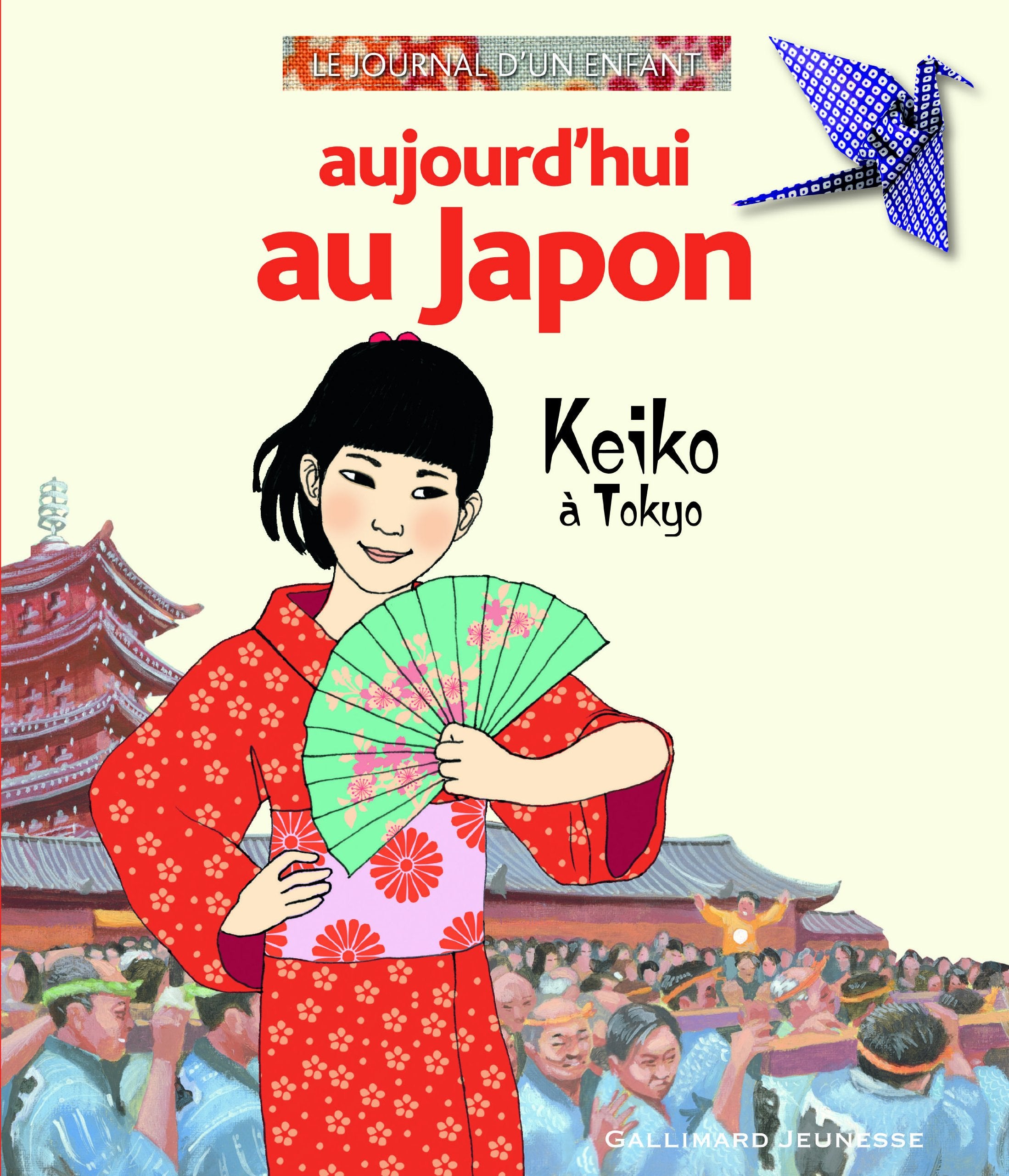 Aujourd'hui au Japon: Keiko à Tokyo 9782070628582