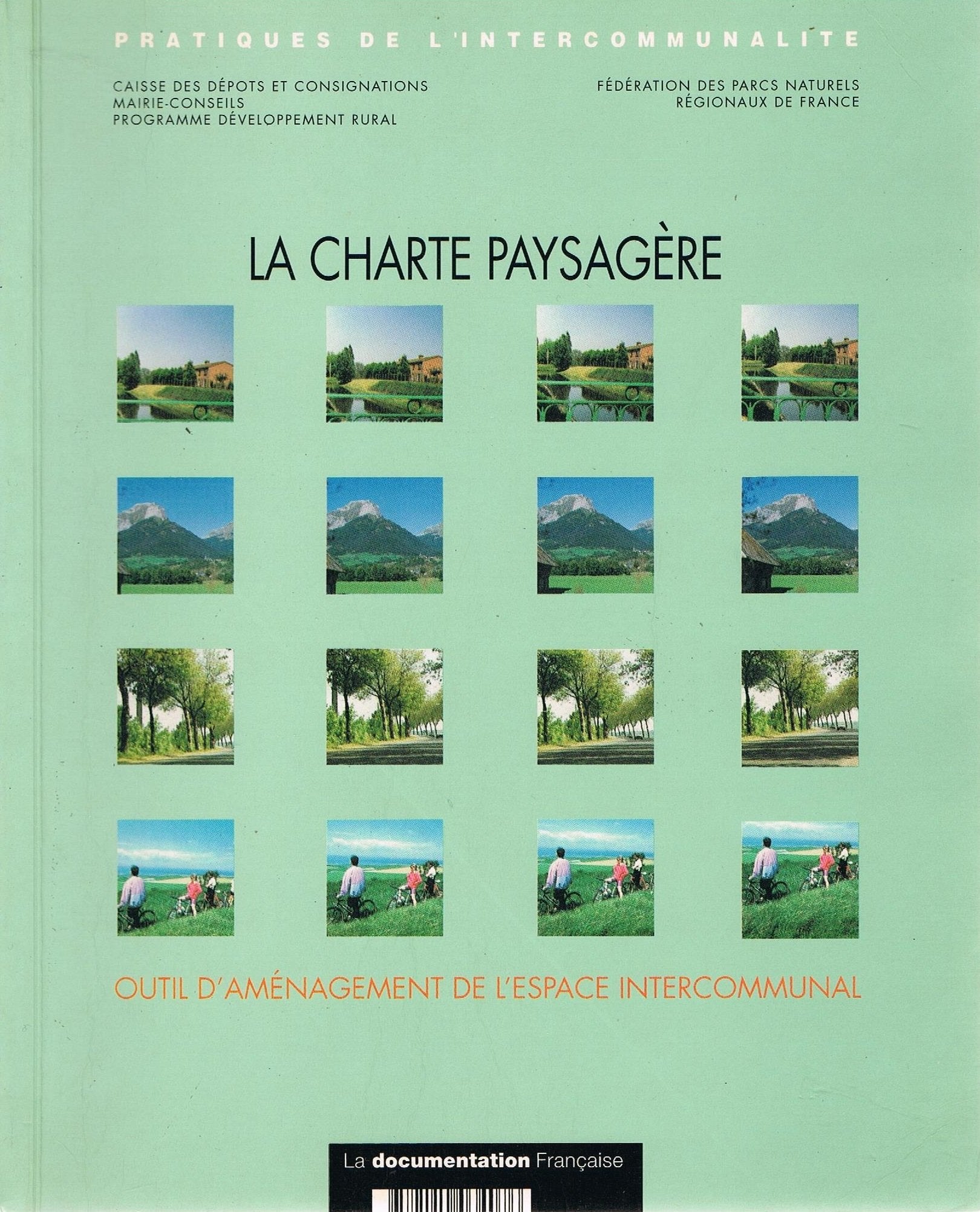 La charte paysagère: Outil d'aménagement de l'espace intercommunal 9782110034076