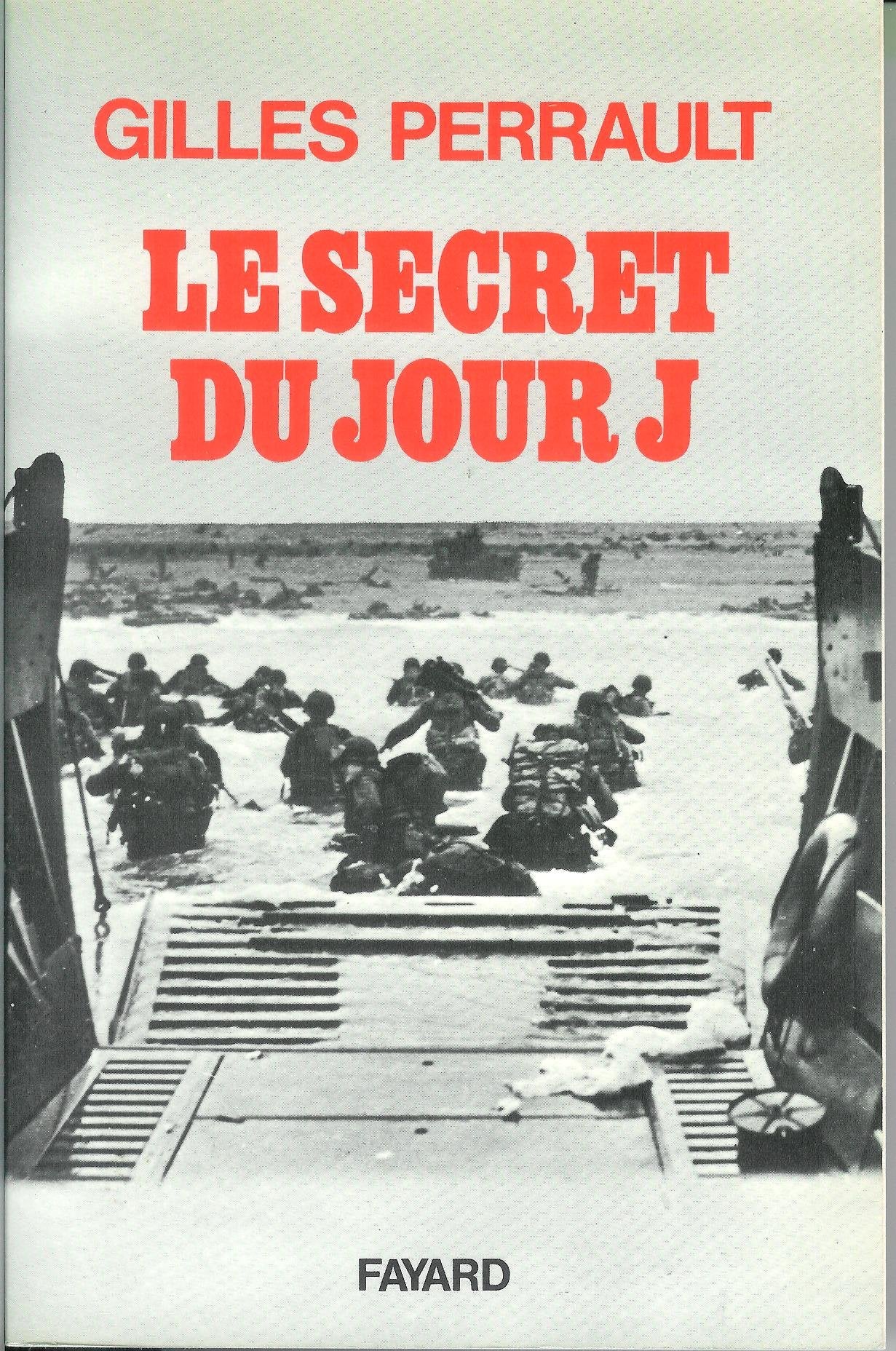 LE SECRET DU JOUR J. 9782213014234