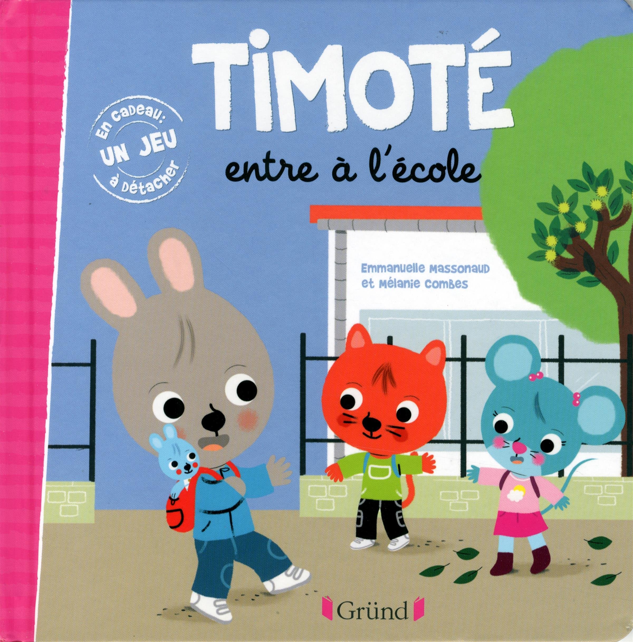 Timoté entre à l'école – Album jeunesse – À partir de 2 ans 9782324006074