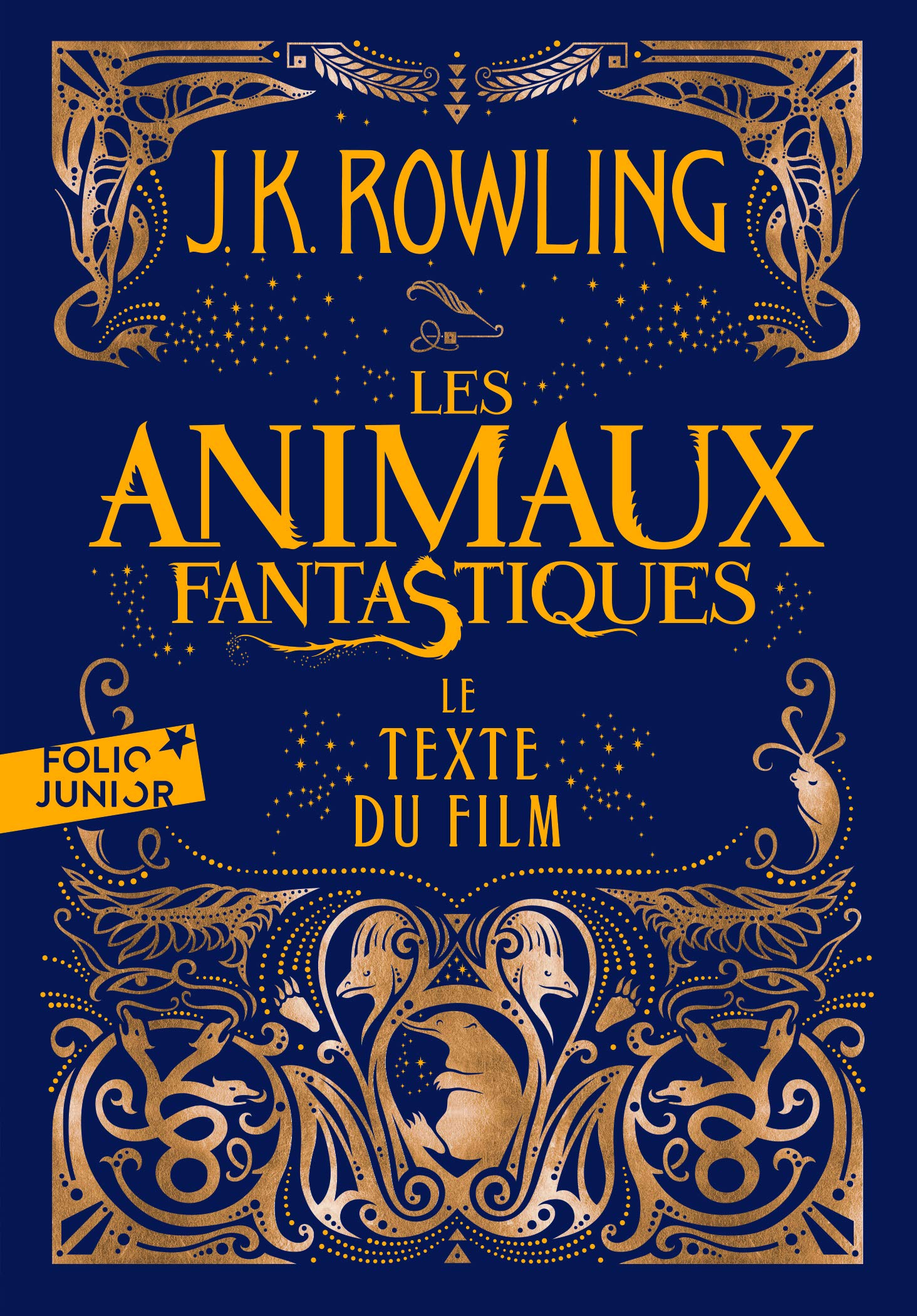 LES ANIMAUX FANTASTIQUES - LE TEXTE DU FILM 9782075121385