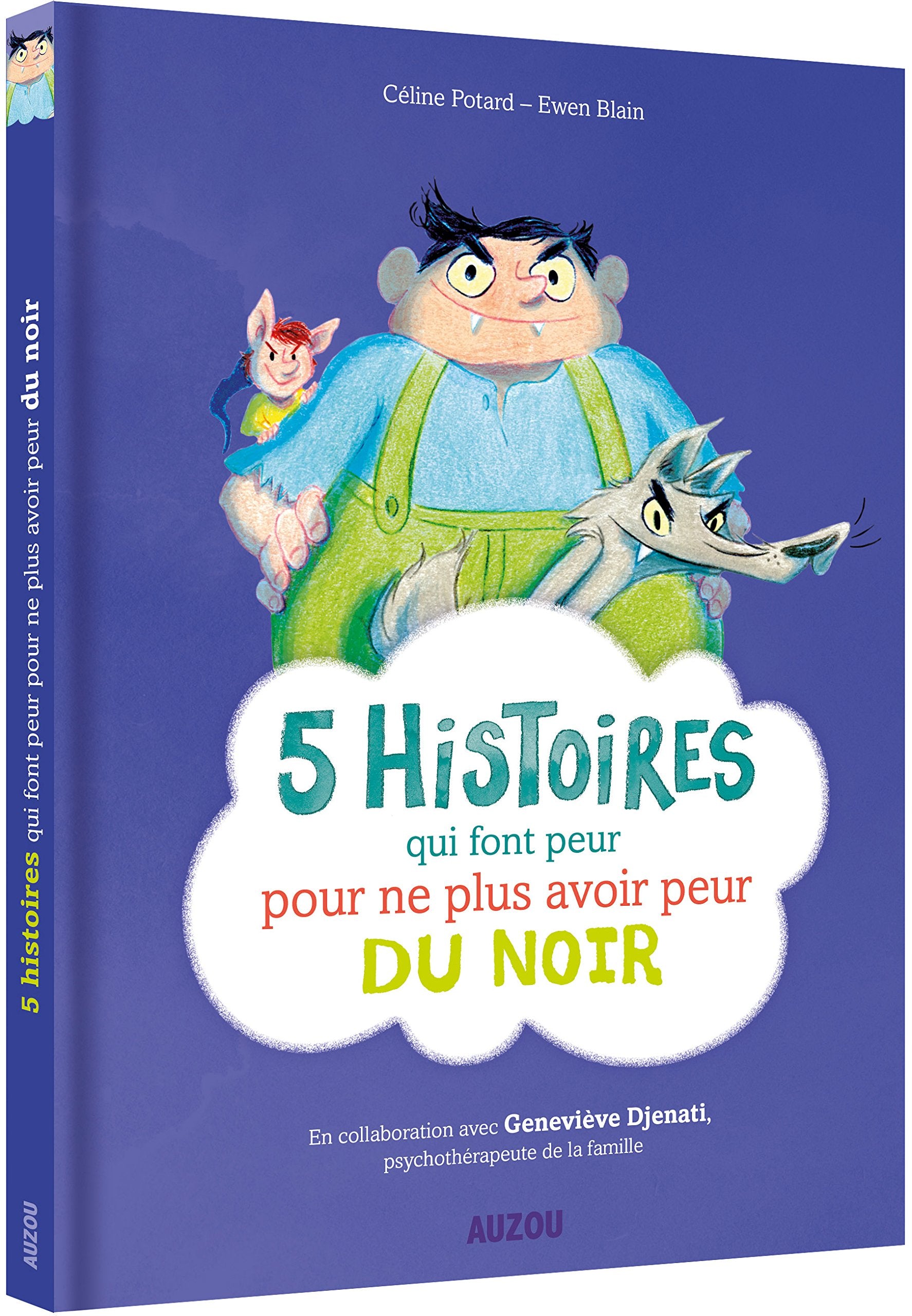 5 histoires qui font peur... pour ne plus avoir peur du noir 9782733844663