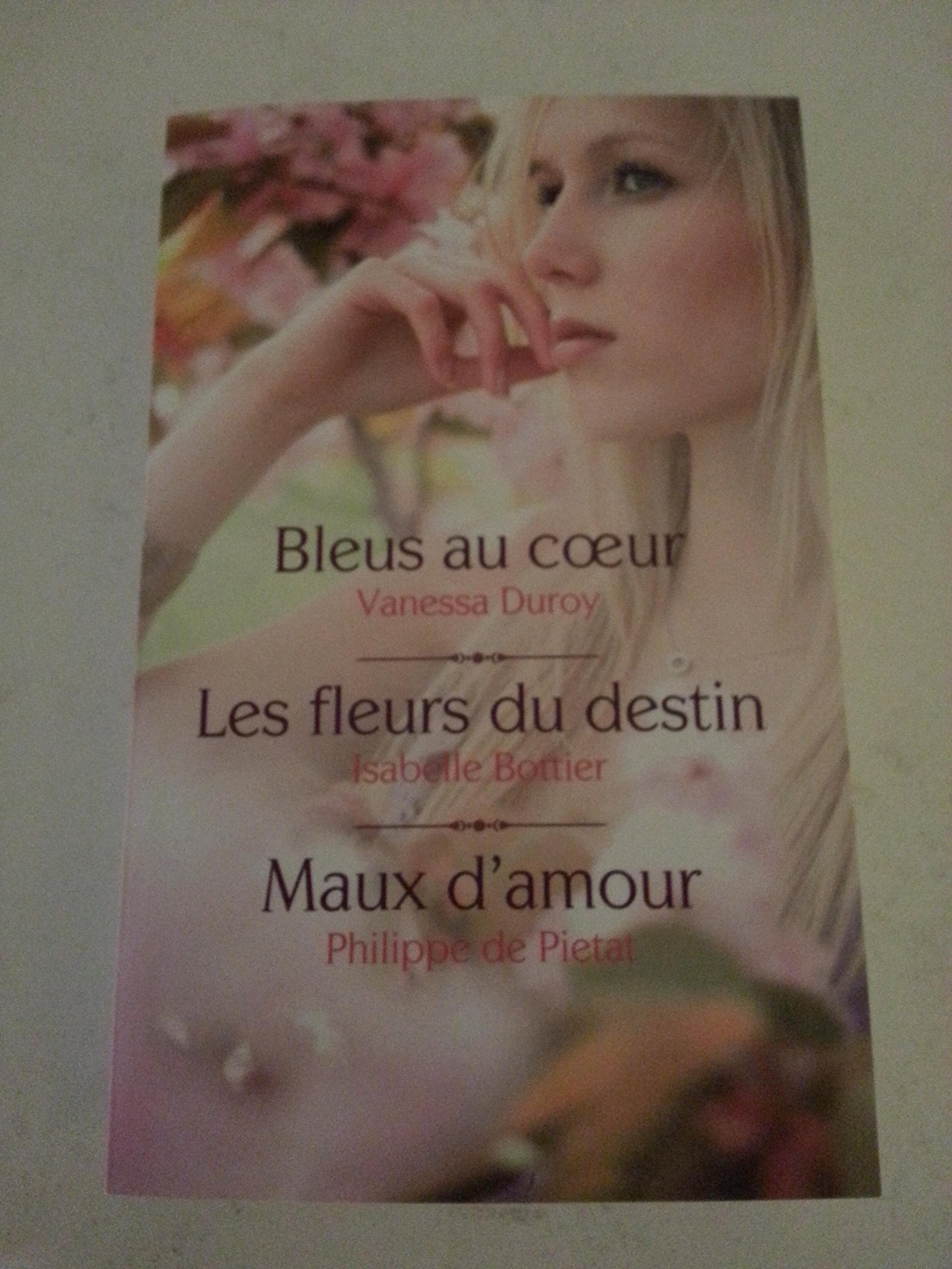 Bleu au coeur les fleurs du destin maux d'amour 9782298058840
