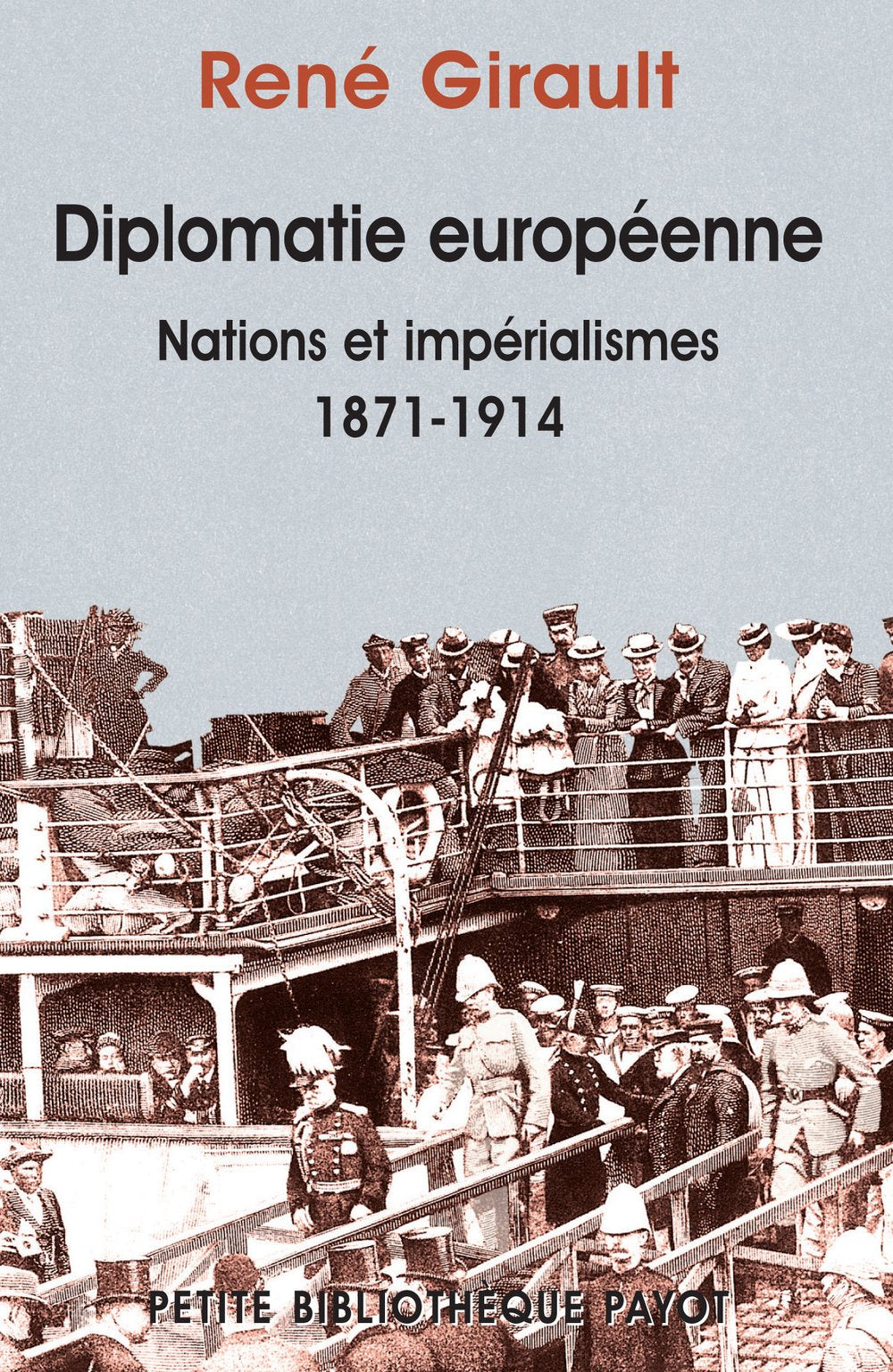 Diplomatie européenne : Nations et impérialisme 1871-1914: Histoires des relations internationales contemporaines, Tome 1 9782228899192